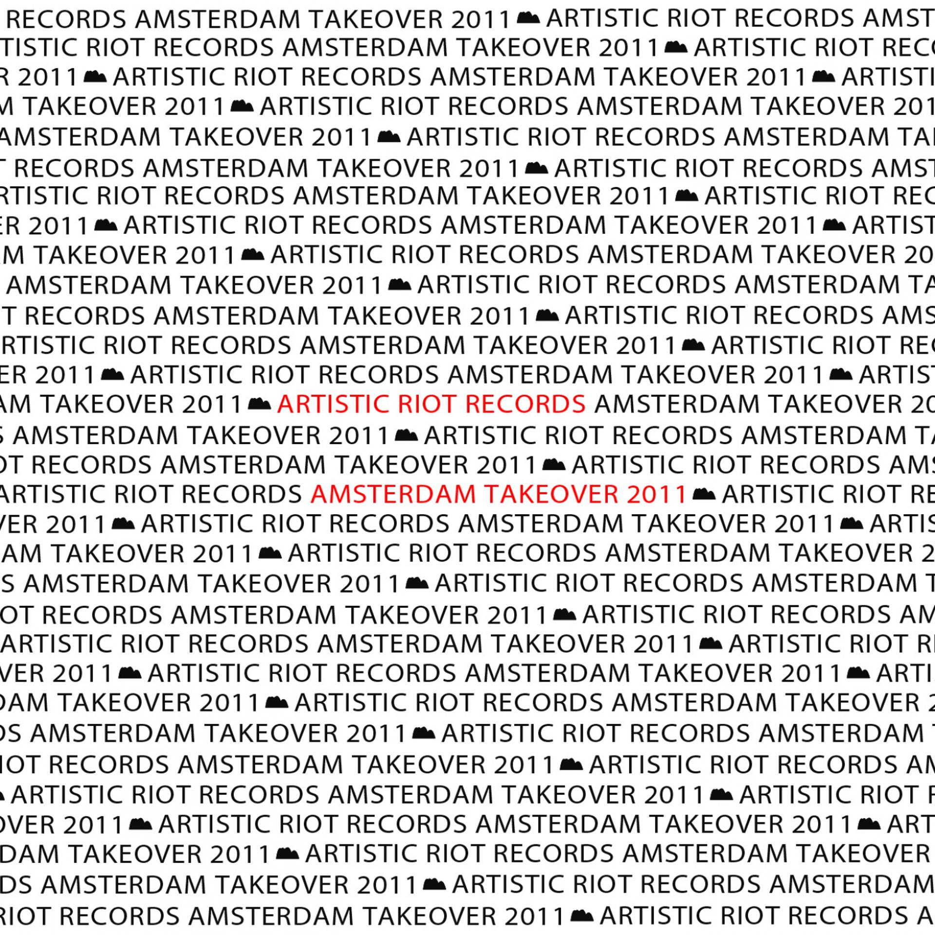 Постер альбома Artistic Riot Records ADE Takeover 2011