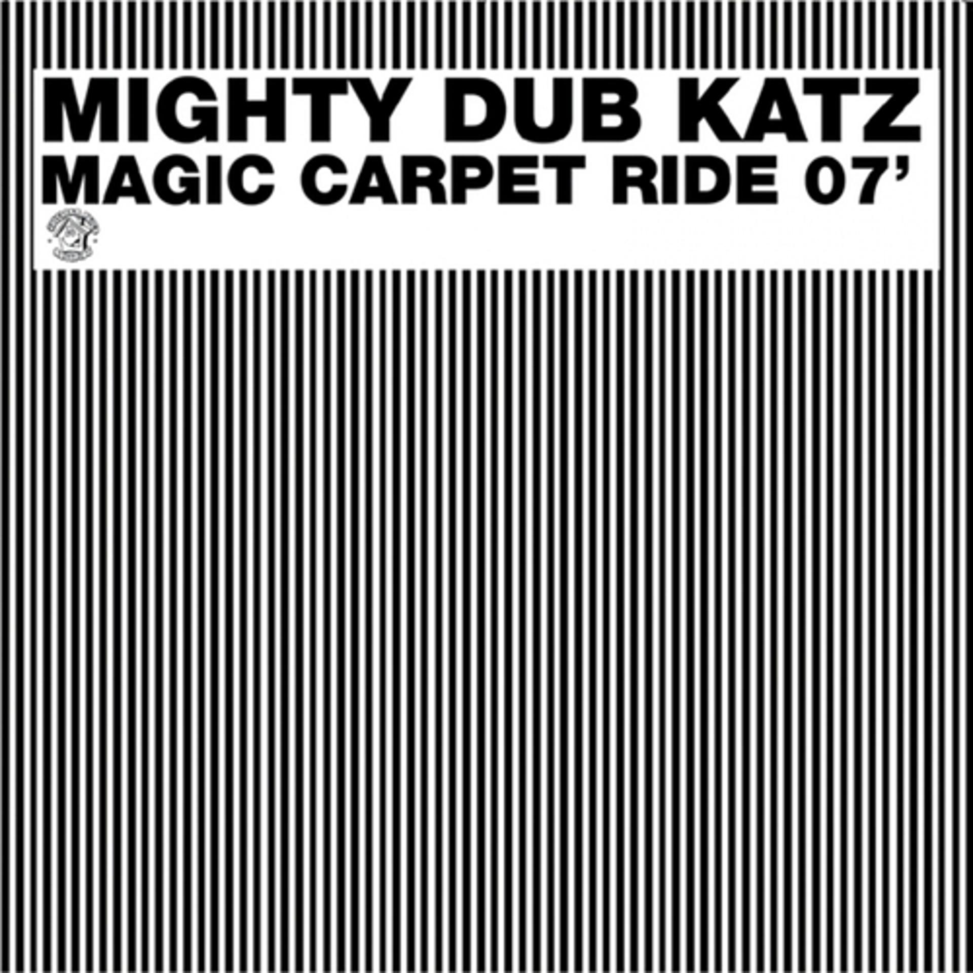 Постер альбома Magic Carpet Ride 07'