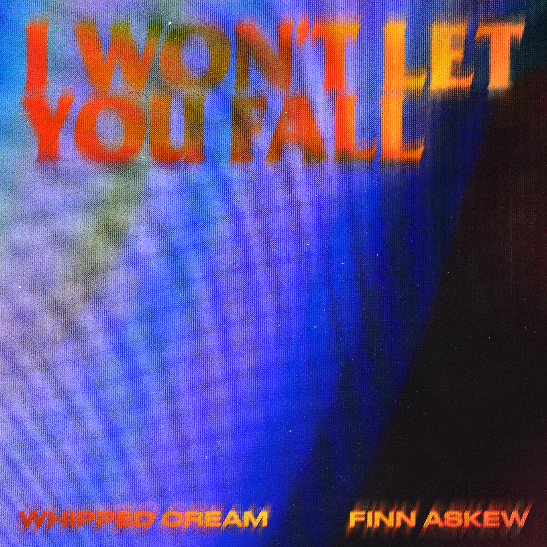 Постер альбома I Won't Let You Fall (feat. Finn Askew)
