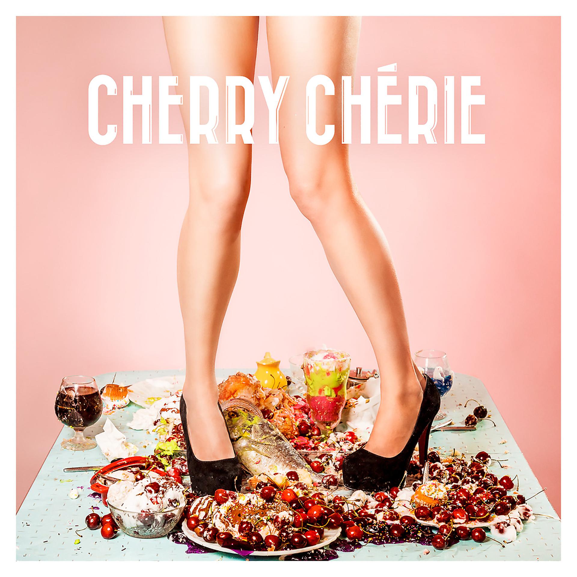 Постер альбома Cherry Chérie- E.P.