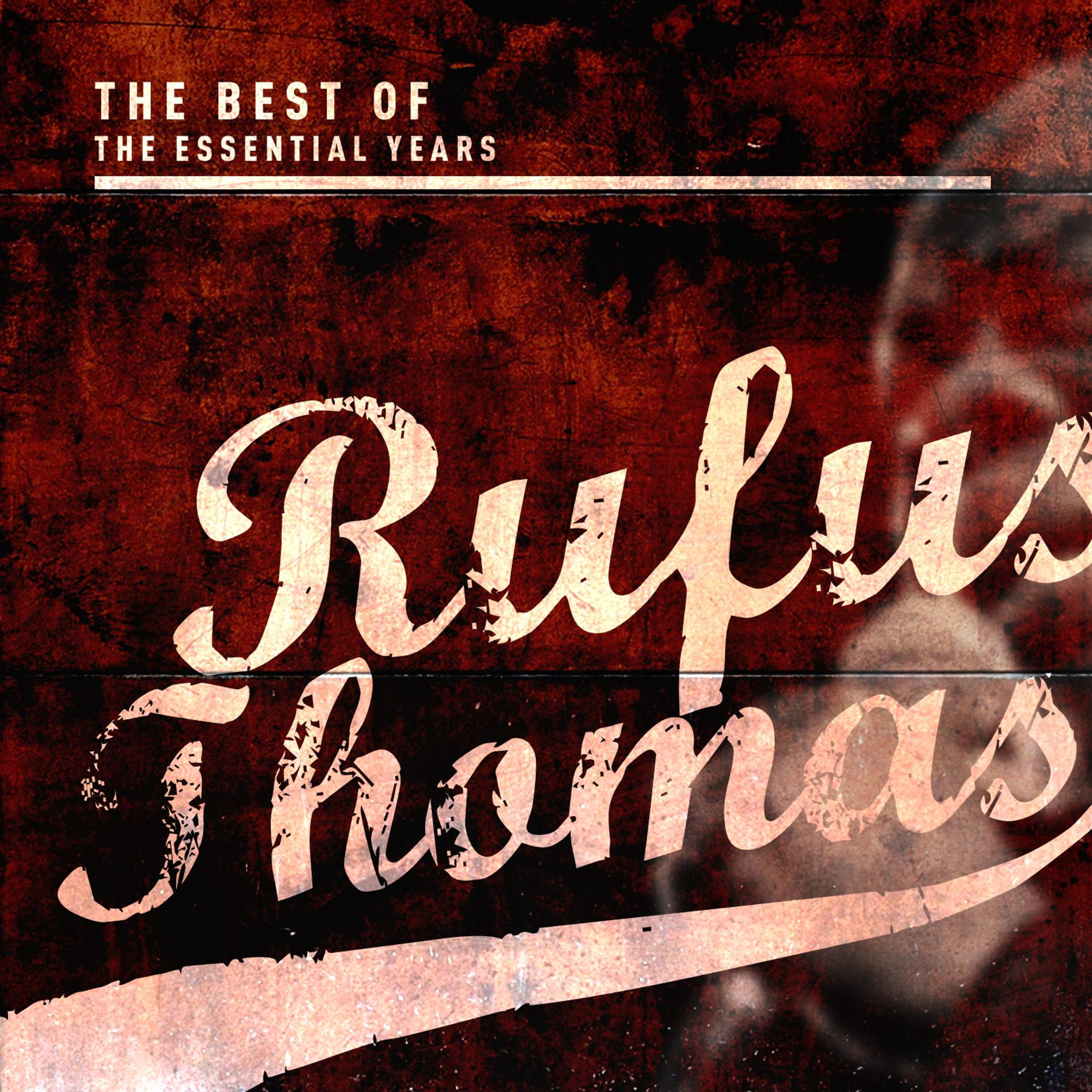 Постер альбома Best of the Essential Years: Rufus Thomas