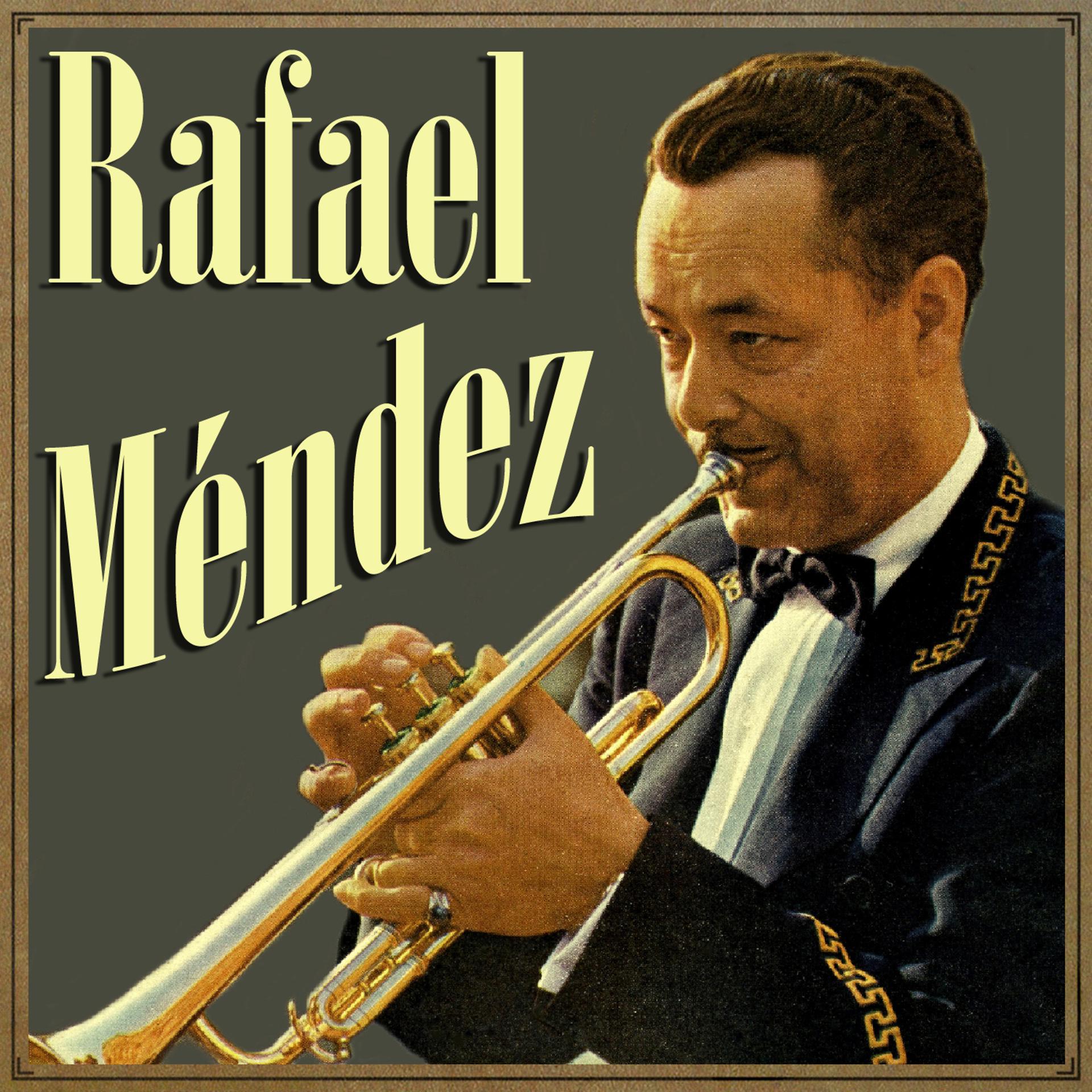 Постер альбома Rafael Méndez