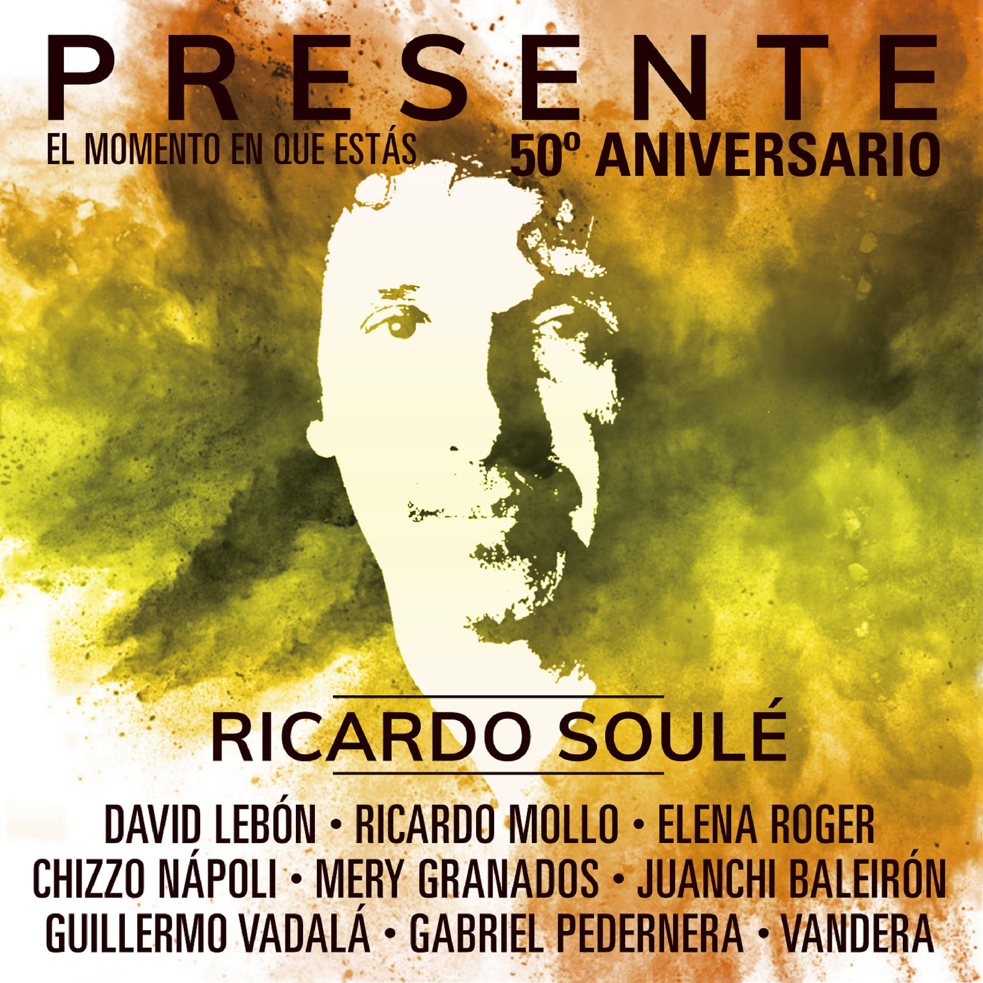 Постер альбома Presente (El Momento en Que Estás) (50º Aniversario)