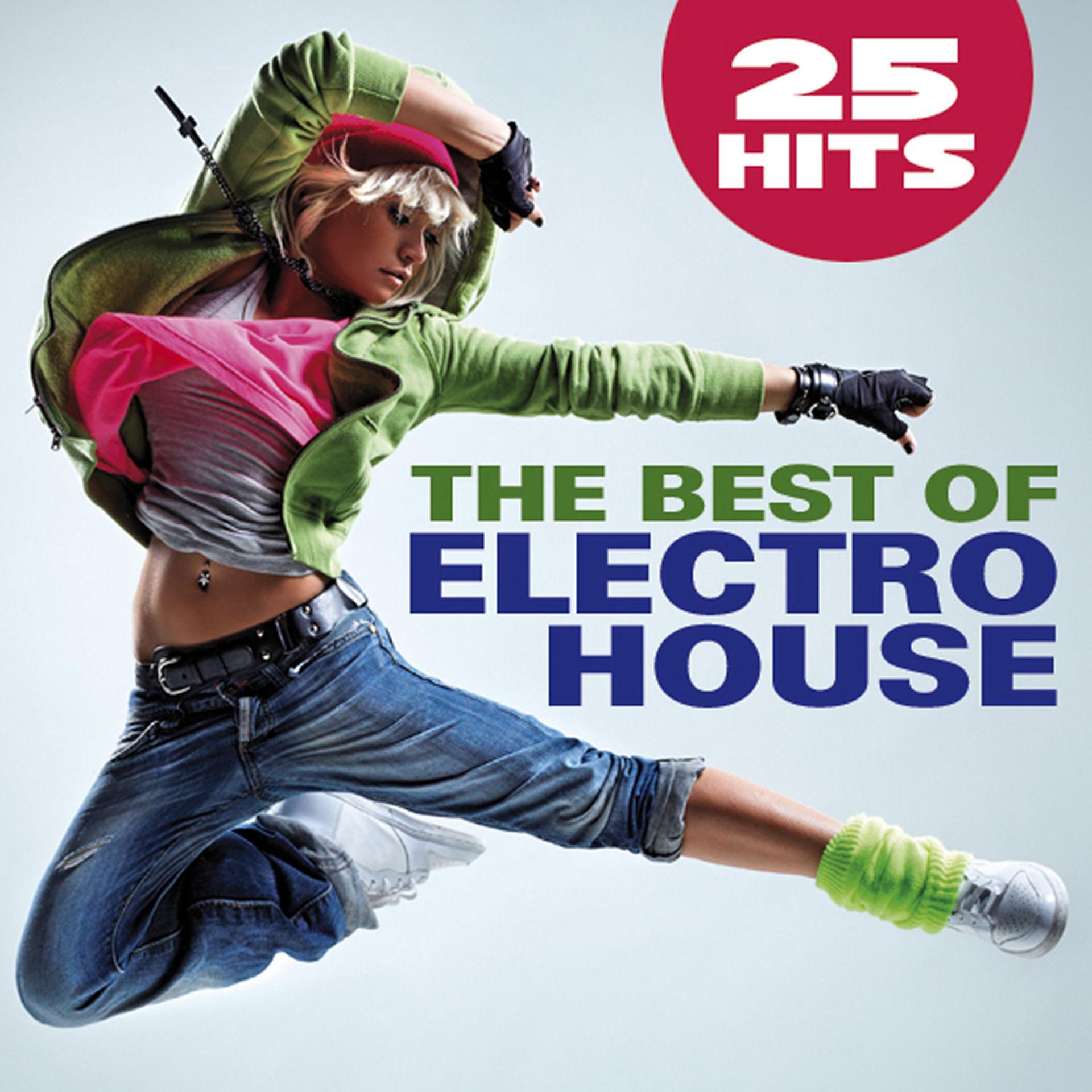 Постер альбома The Best of Electro House - 25 Hits