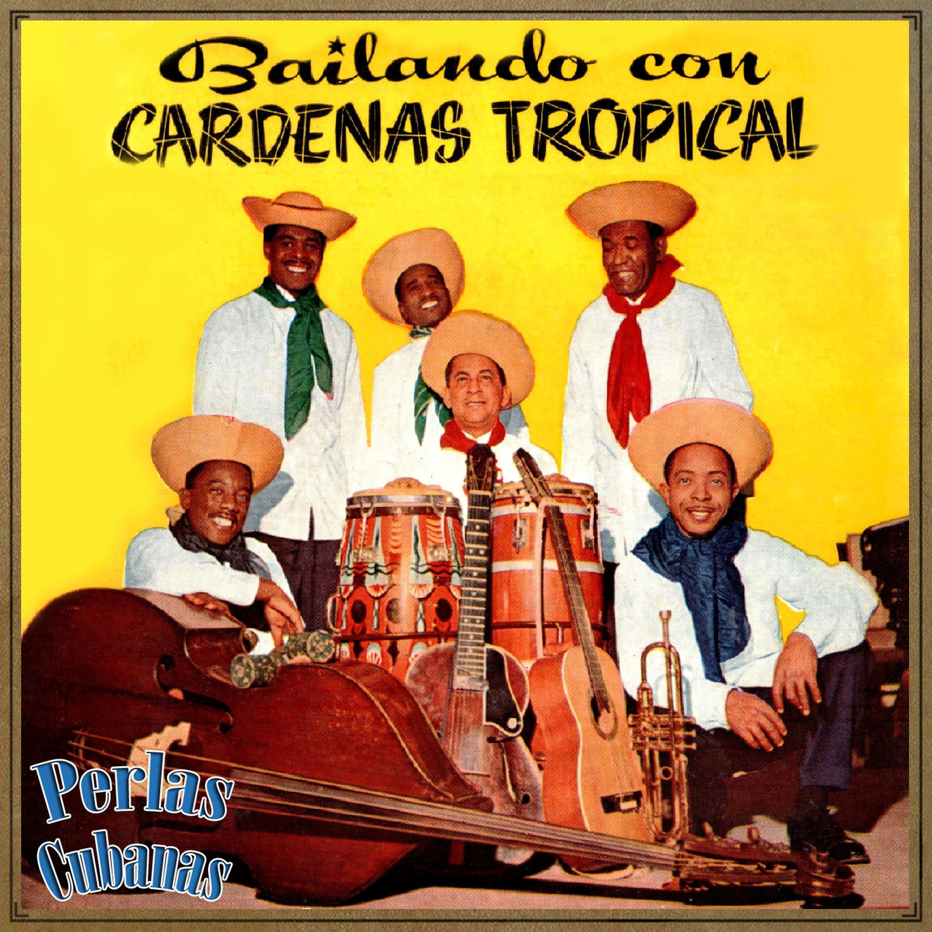 Постер альбома Perlas Cubanas, Bailando Con Cardenas Tropical
