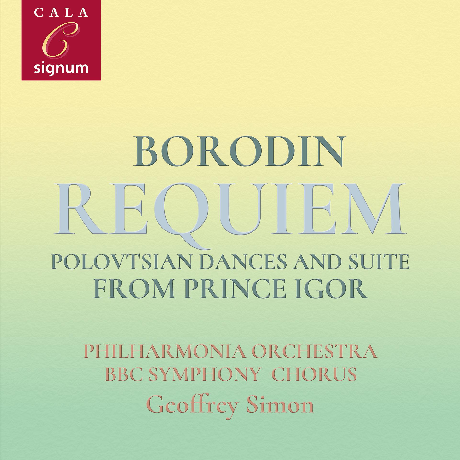 Постер альбома Borodin: Requiem, Polovtsian Dances and Suite from Prince Igor