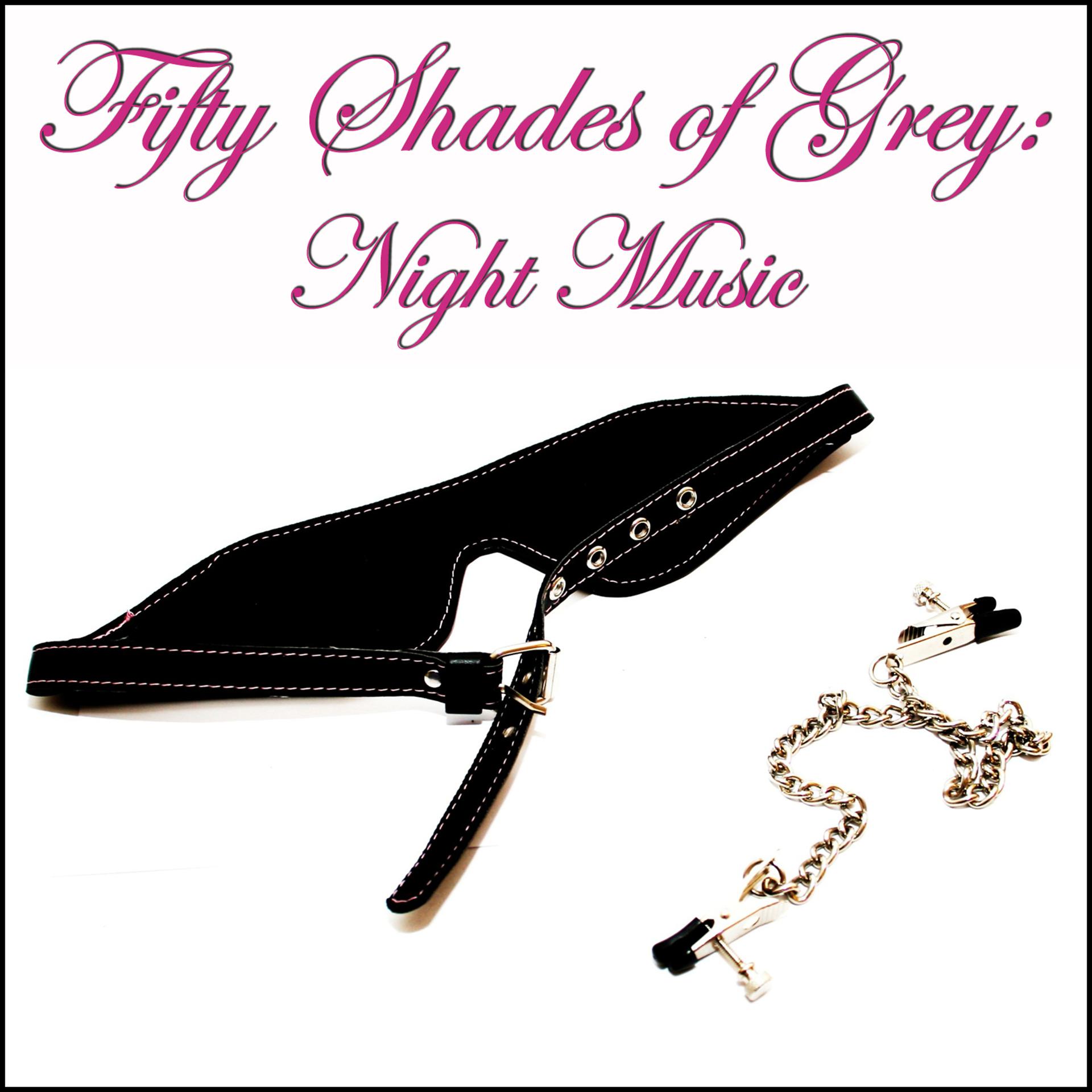 Постер альбома Fifty Shades of Grey: Night Music
