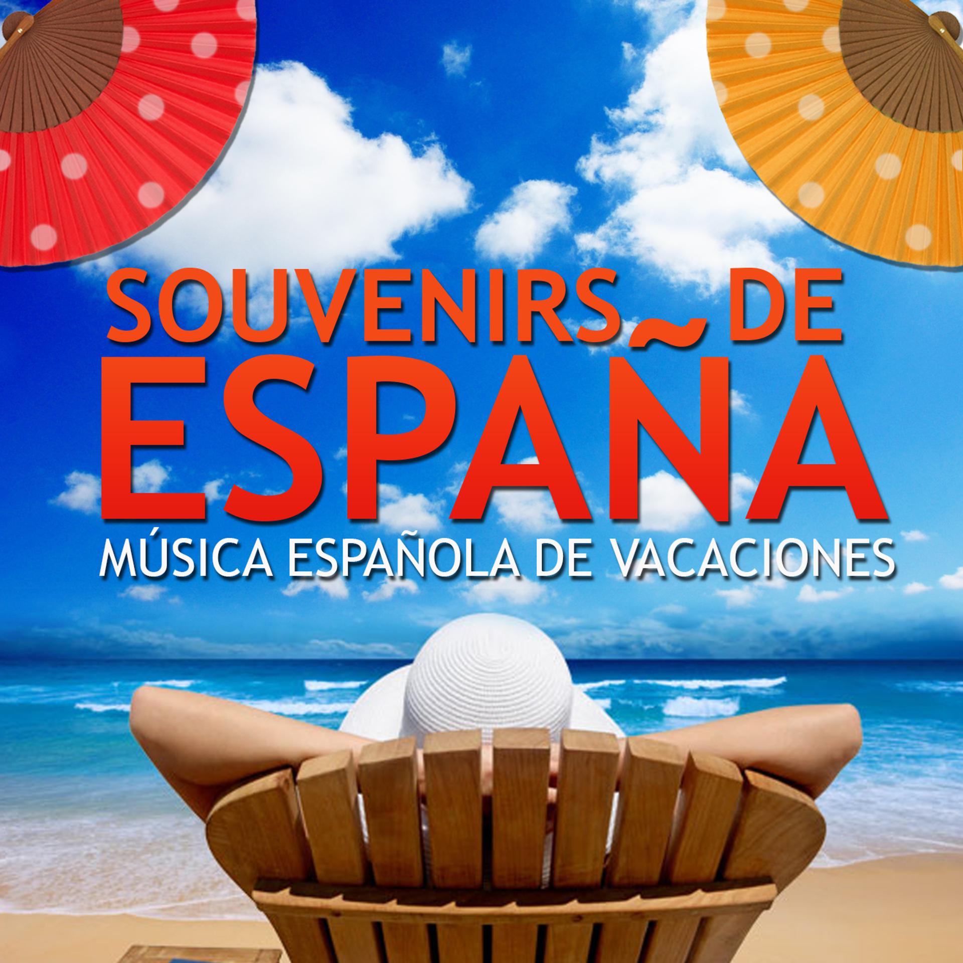 Постер альбома Souvenirs de España. Música Española de Vacaciones
