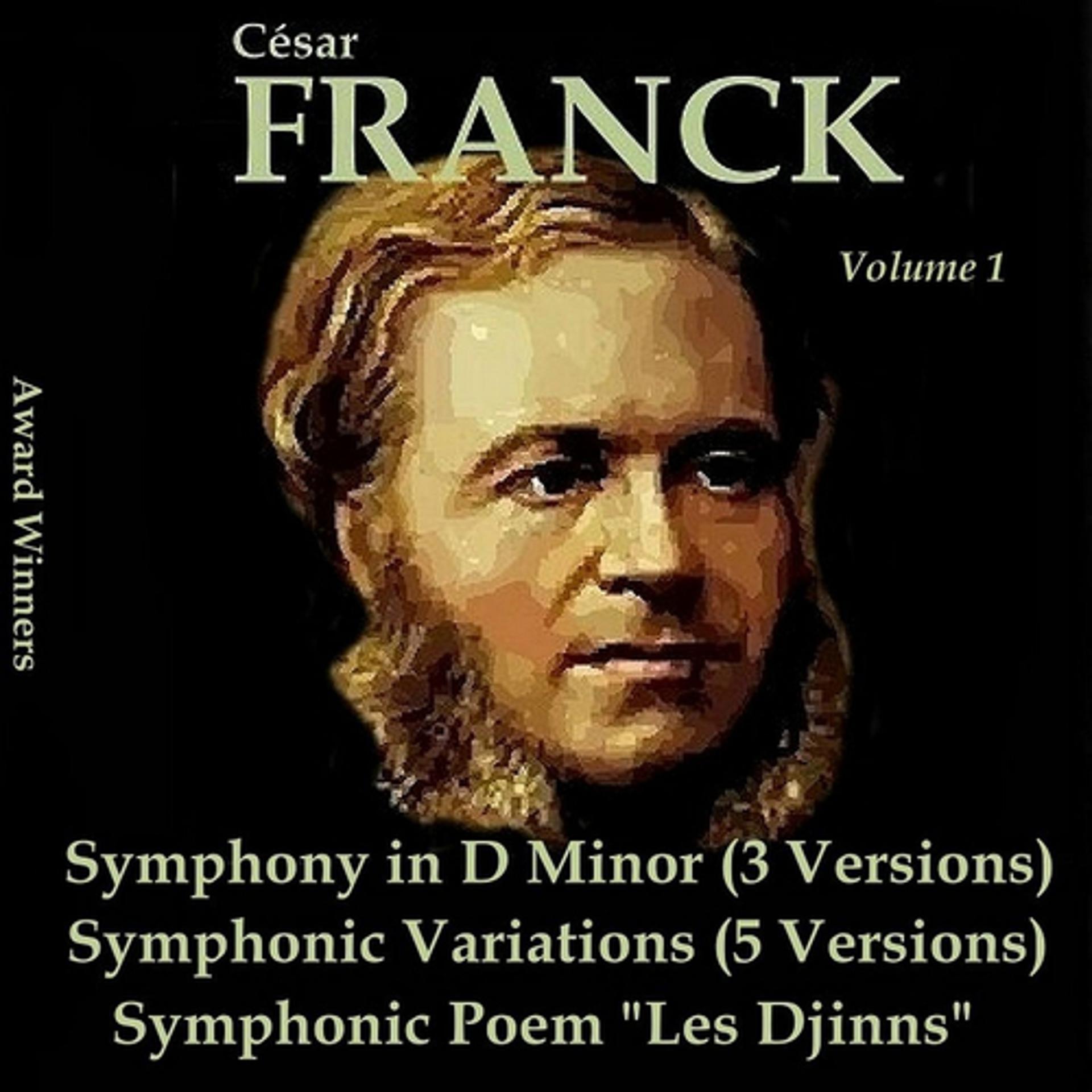 Постер альбома Franck, Vol. 1 : Symphonic Works