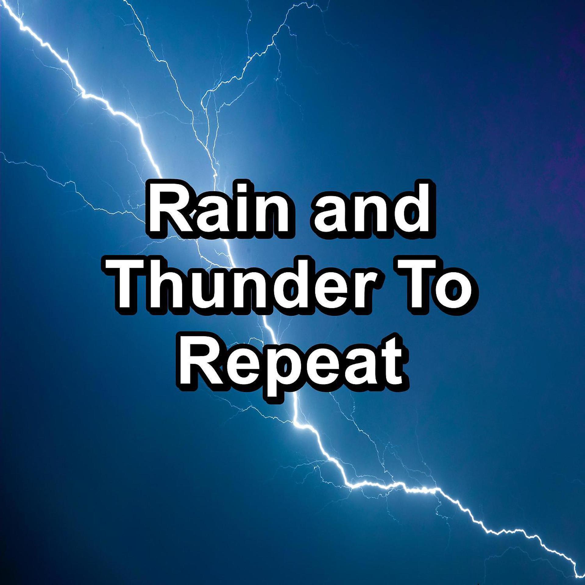 Постер альбома Rain and Thunder To Repeat