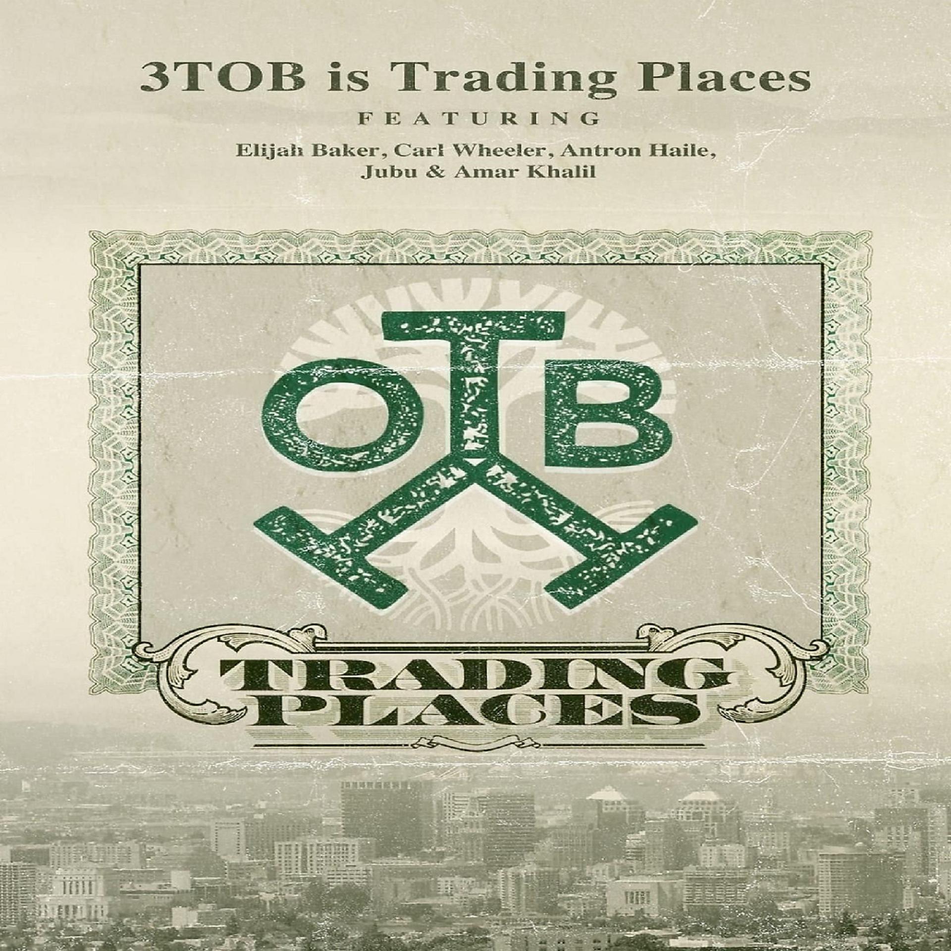 Постер альбома 3 Tob Is Trading Places