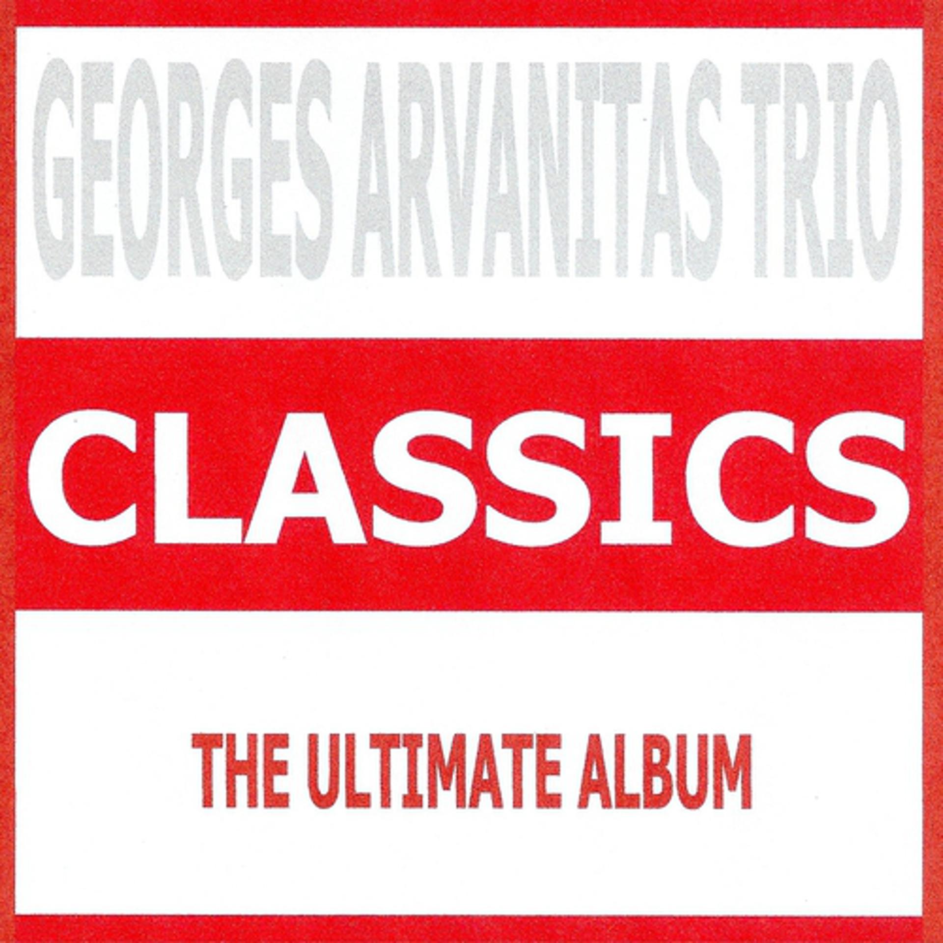 Постер альбома Classics - Georges Arvanitas Trio