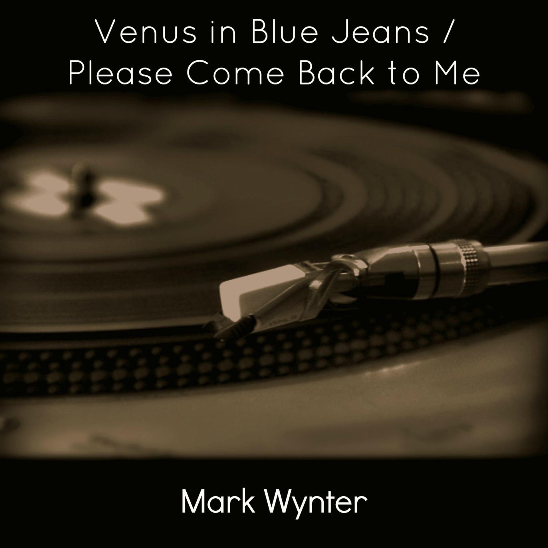 Постер альбома Venus in Blue Jeans / Please Come Back to Me