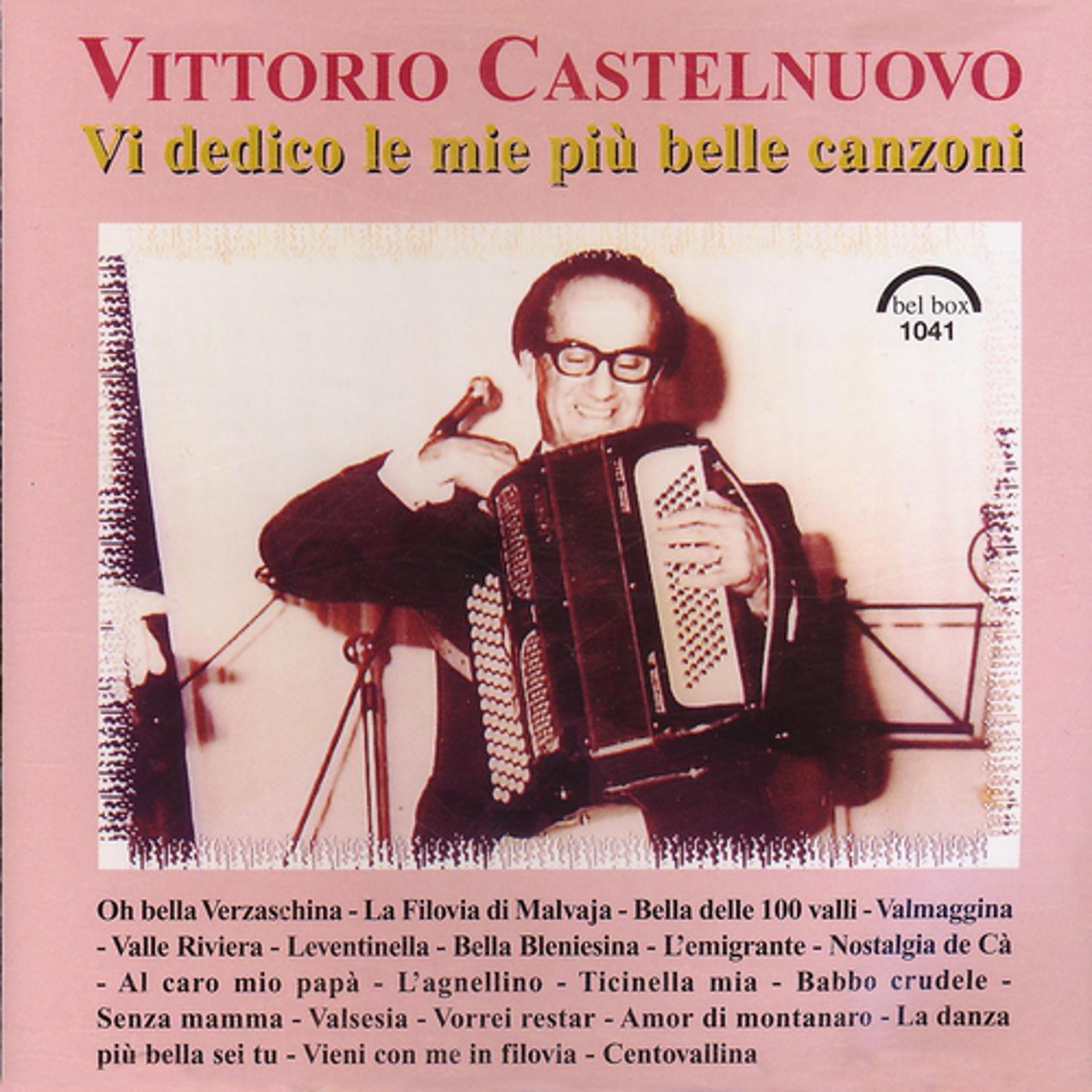 Постер альбома Vittorio Castelnuovo: Vi dedico la mie più belle canzoni