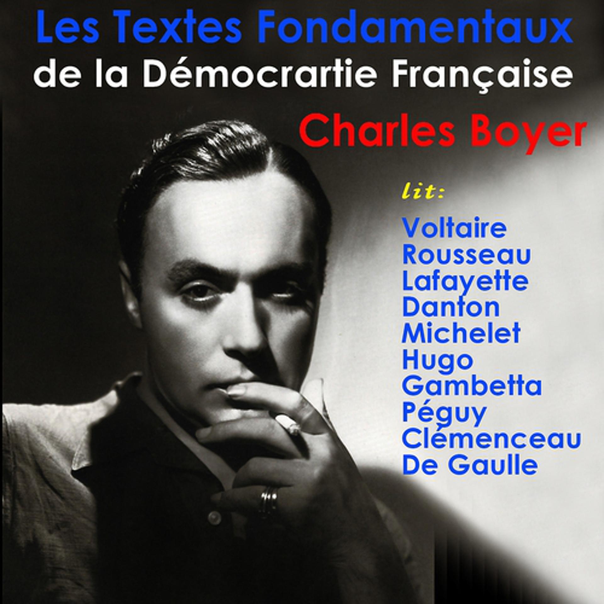Постер альбома Les textes historiques fondamentaux de l'histoire et de la démocratie française