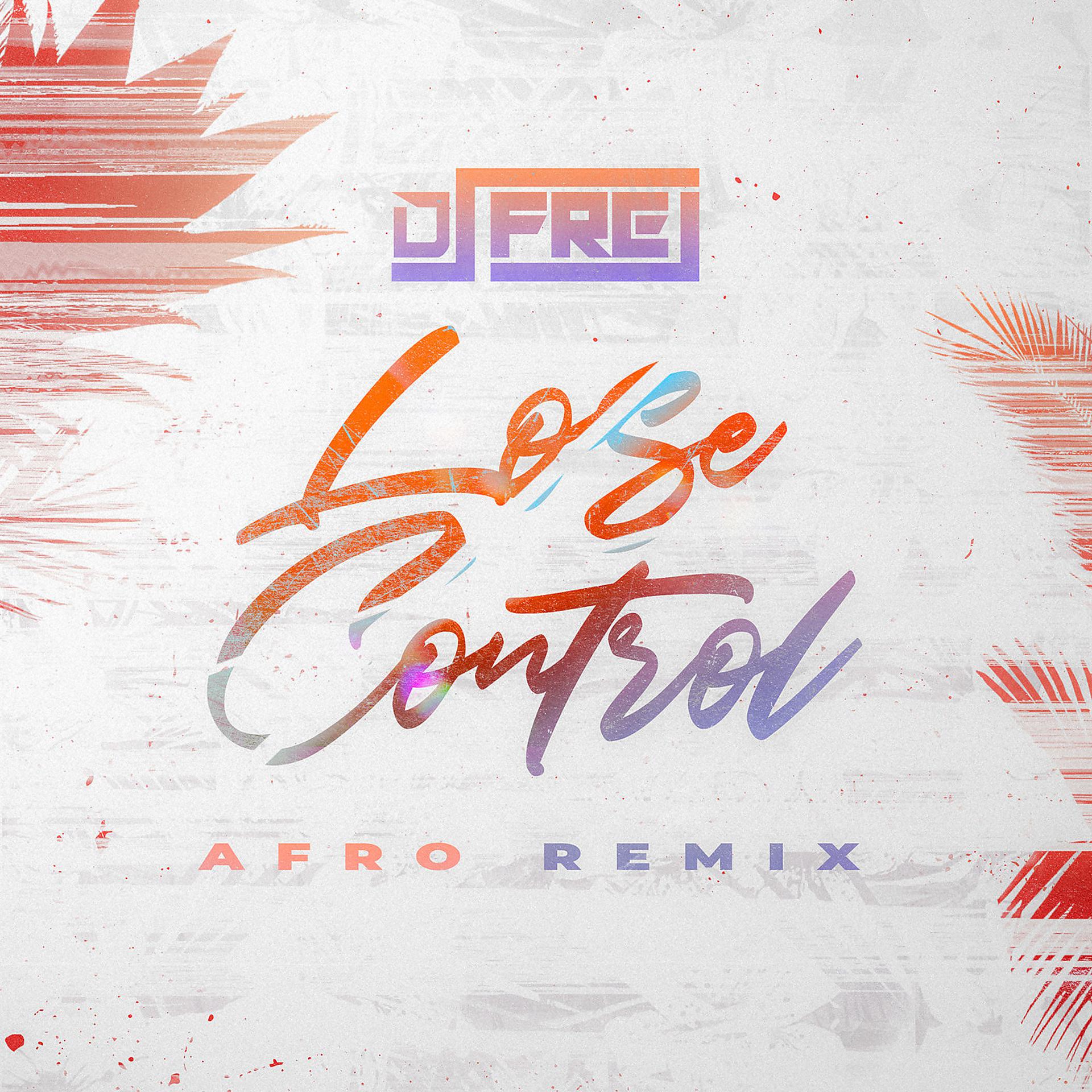 Постер альбома Lose Control (Afro Remix)