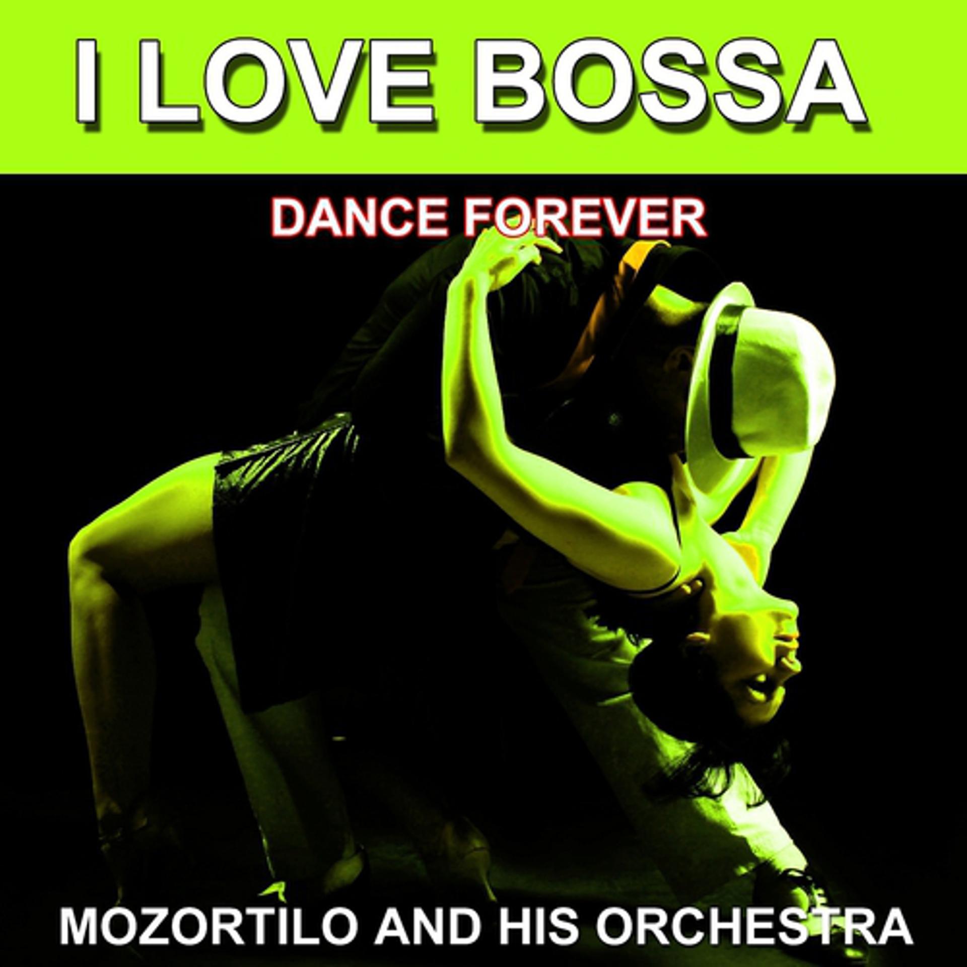 Постер альбома I Love Bossa (Dance Forever)