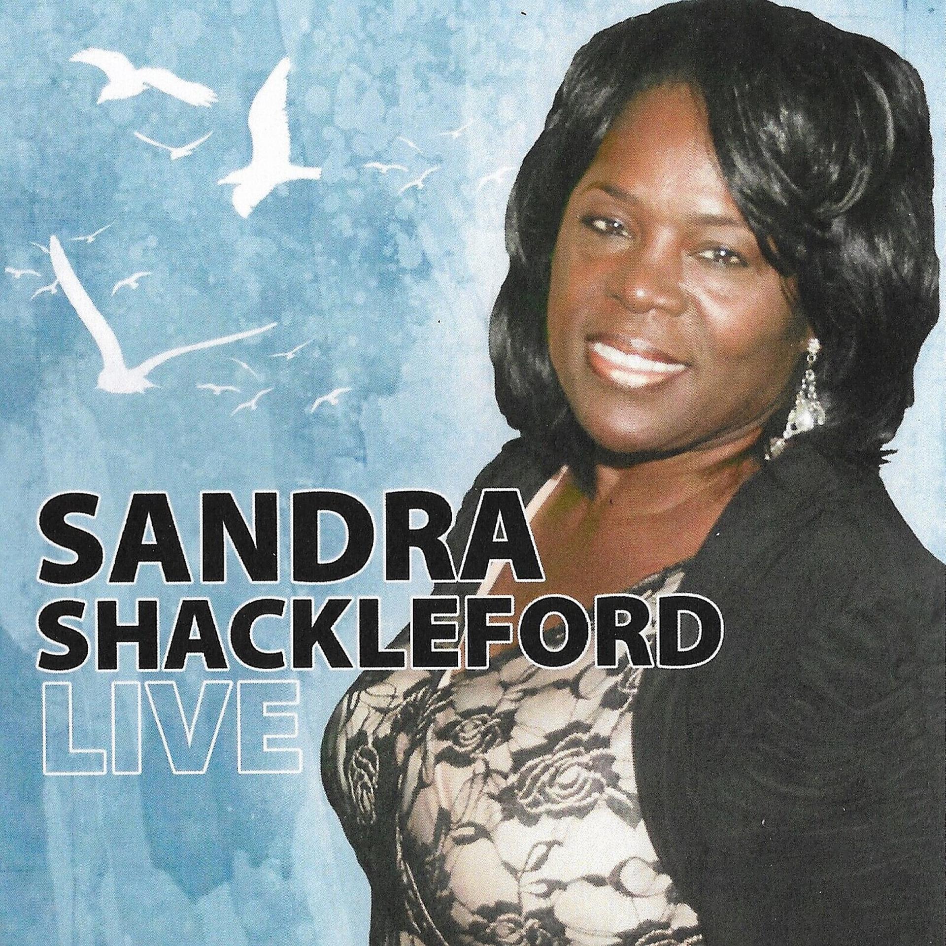 Постер альбома Sandra Shackleford (Live)