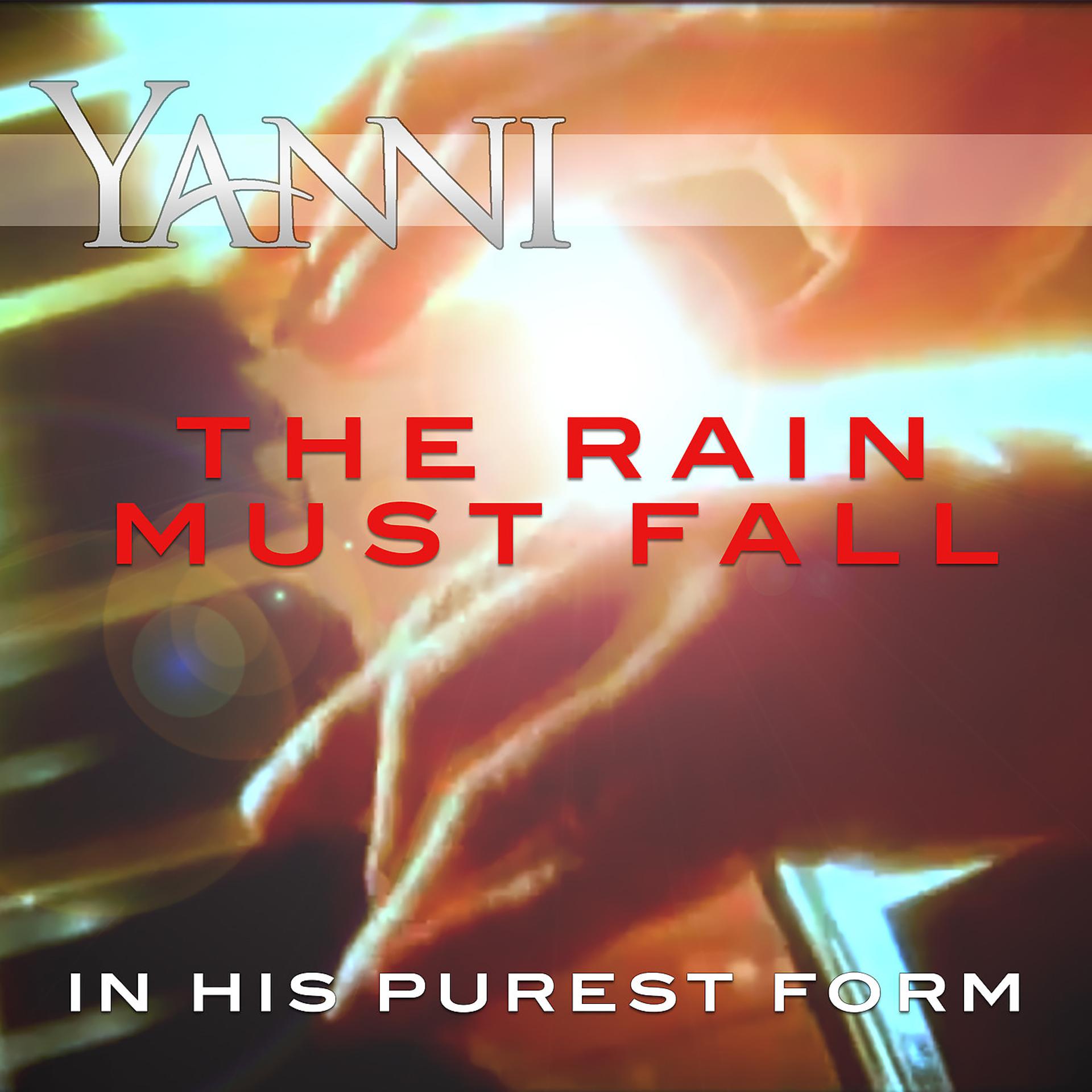 Постер альбома The Rain Must Fall – in His Purest Form