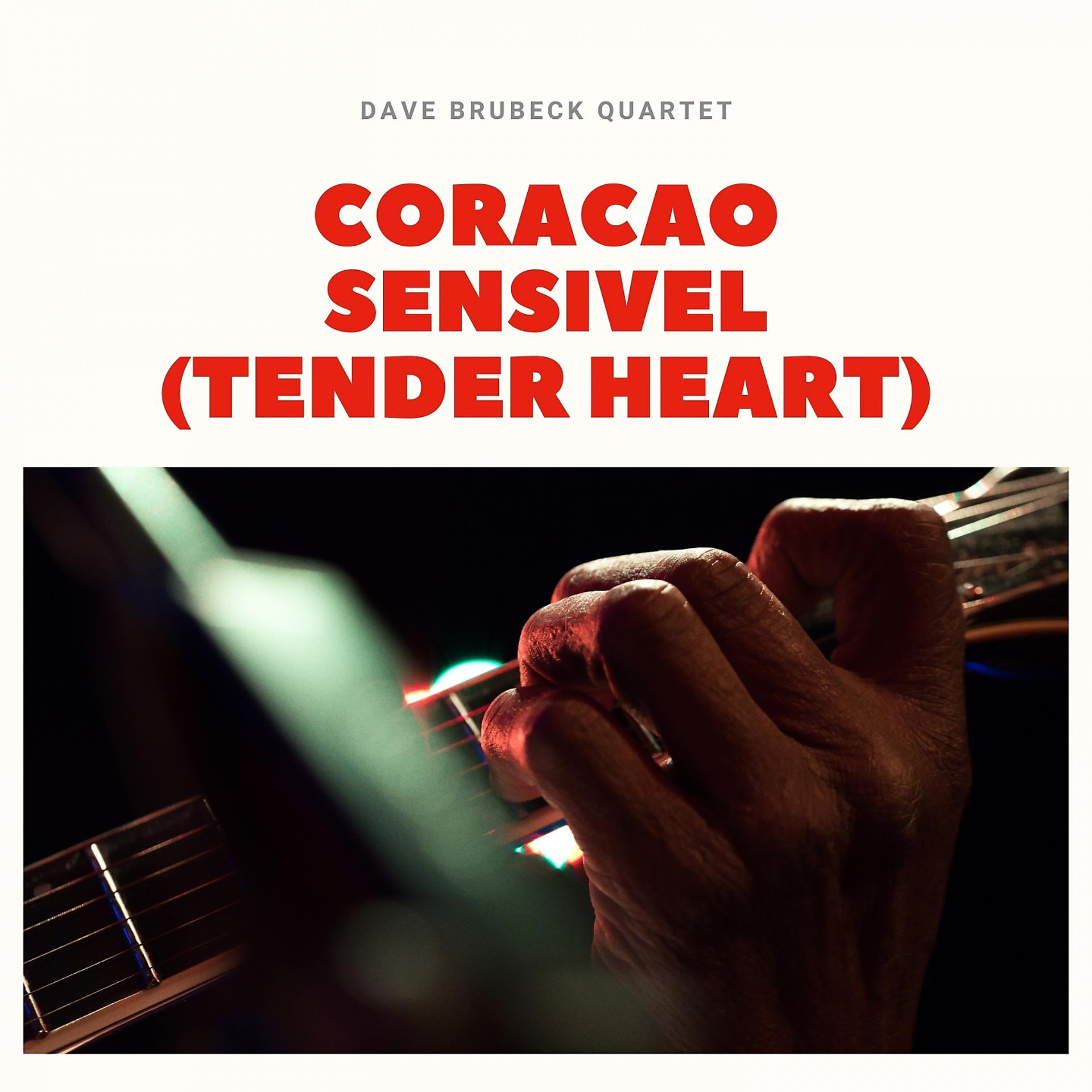 Постер альбома Coracao Sensivel (Tender Heart)