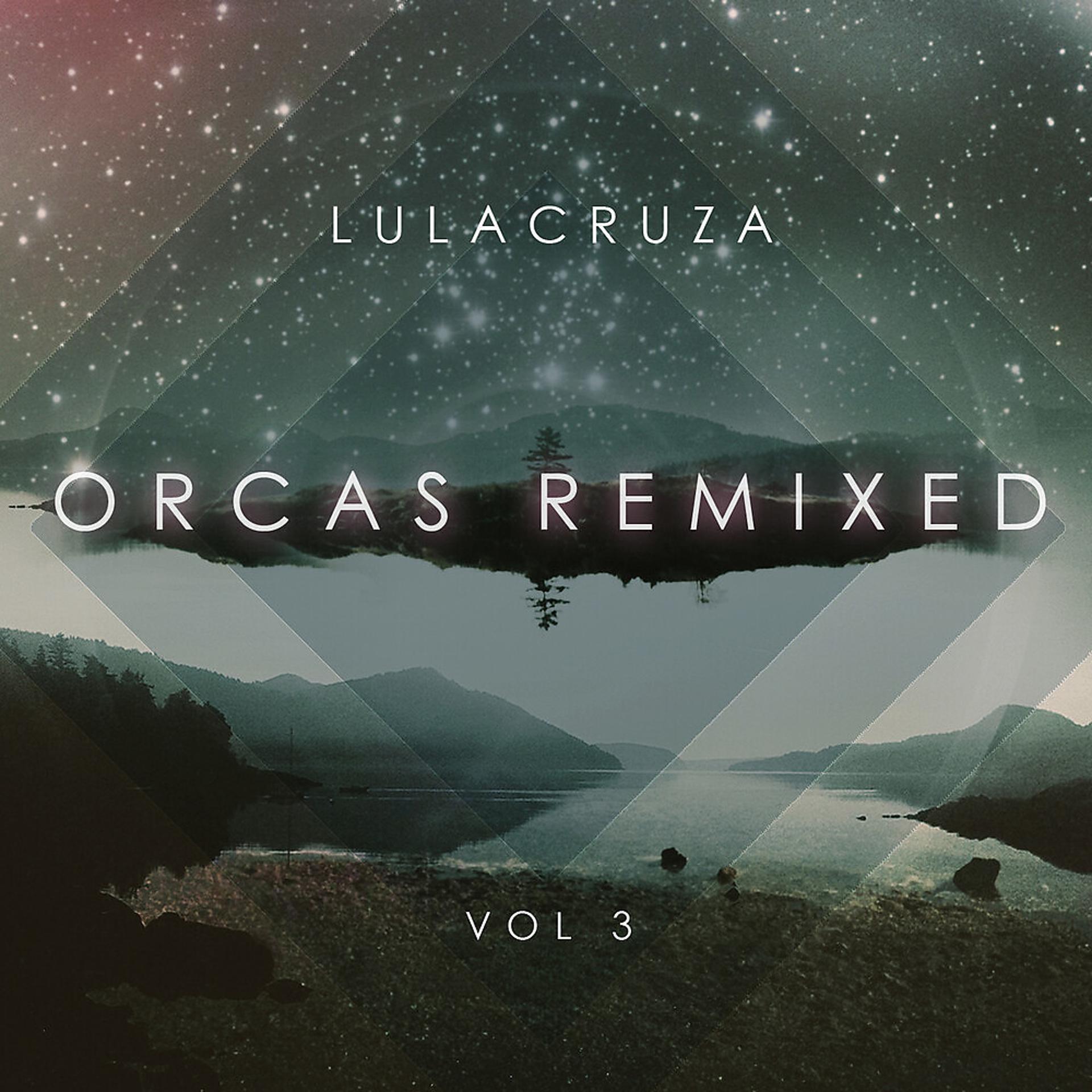 Постер альбома Orcas Remixed, Vol. 3