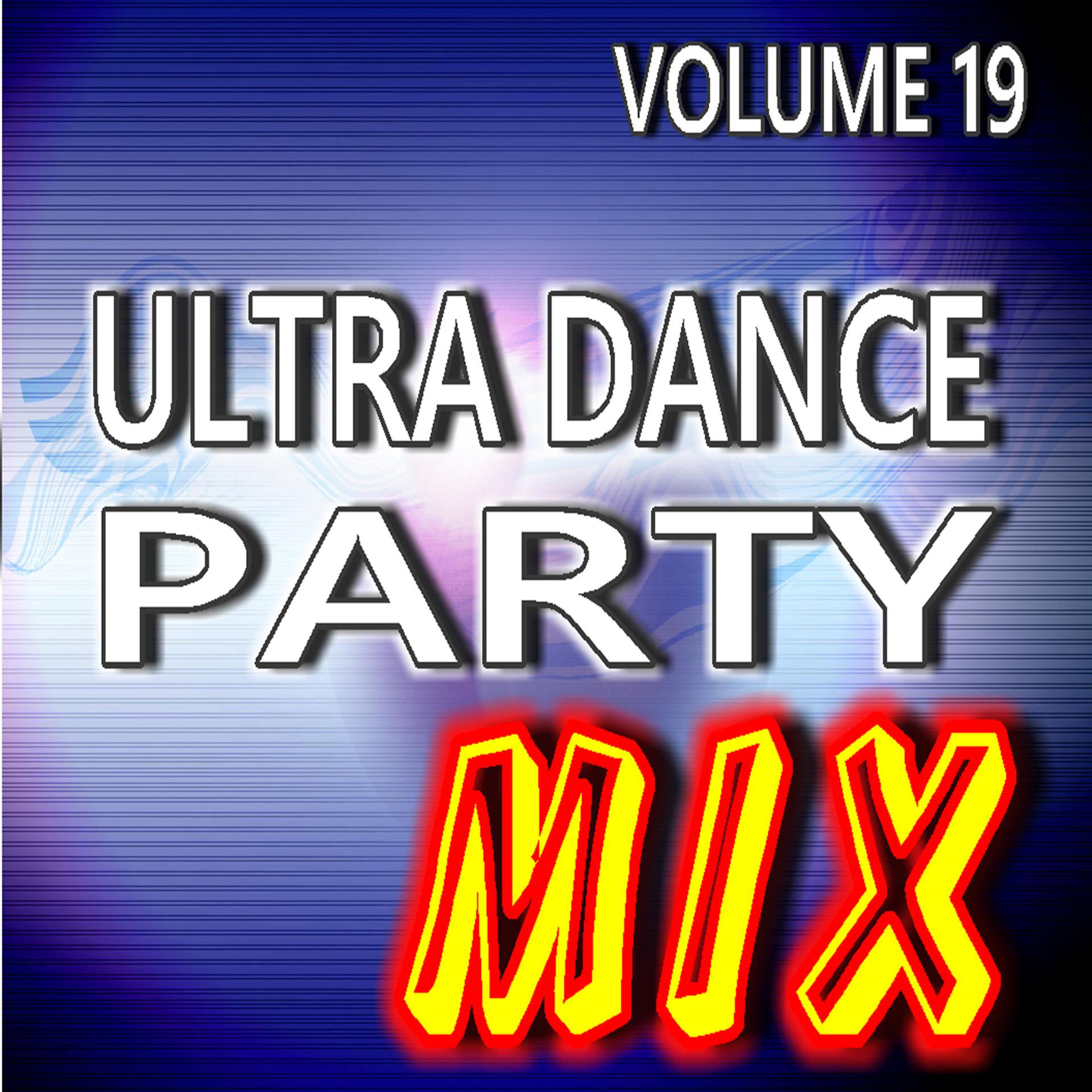 Постер альбома Ultra Dance Party Mix, Vol. 19 (Instrumental)