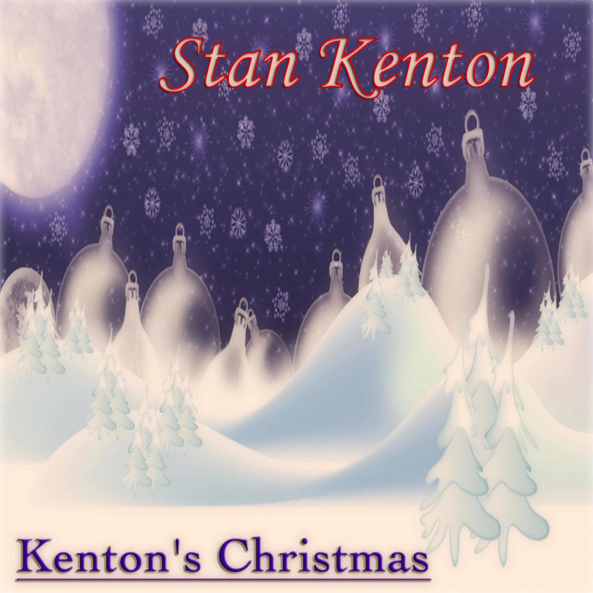 Постер альбома Kenton's Christmas (Original Album - Remastered)