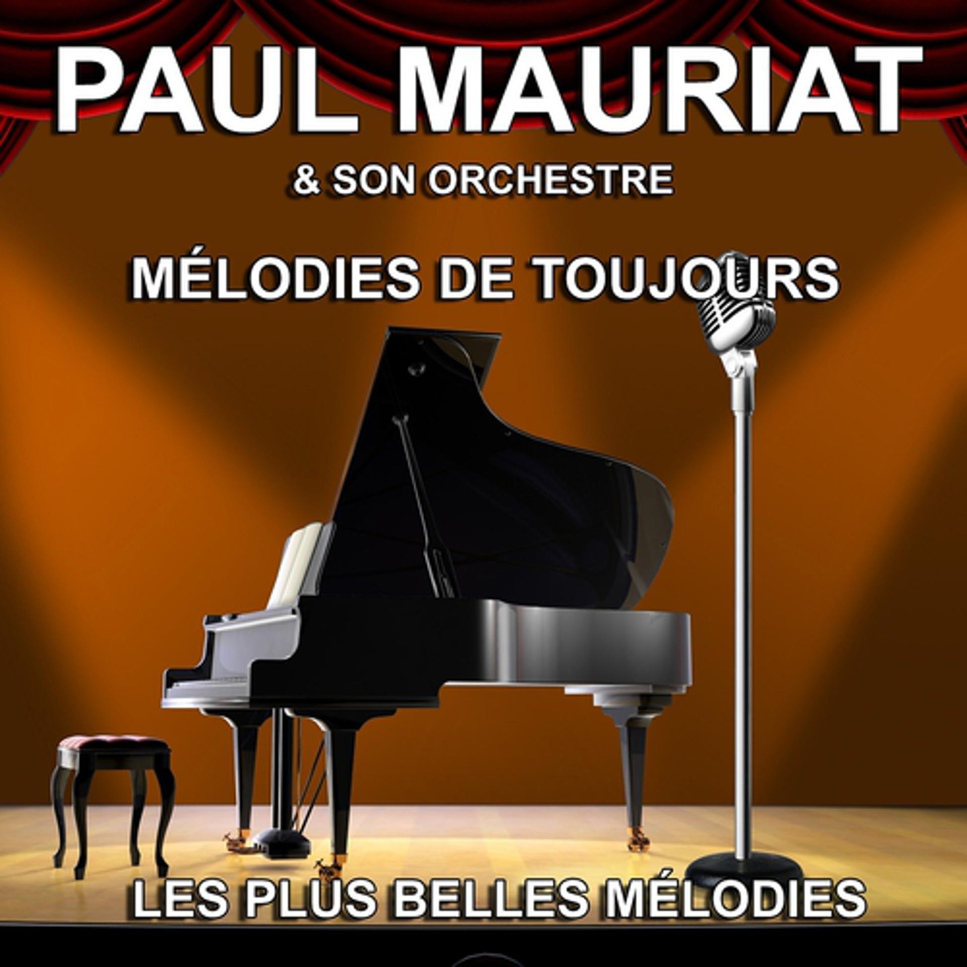 Постер альбома Paul Mauriat et son Orchestre : les plus belles mélodies (Mélodies de toujours)