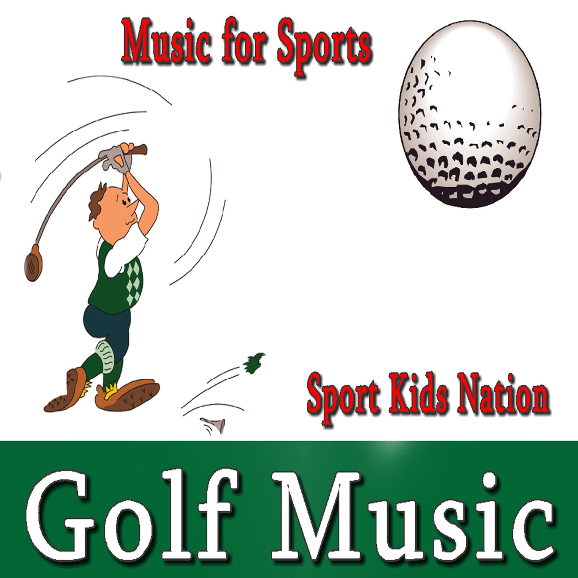 Постер альбома Music for Sports, Golf Music, Vol. 1
