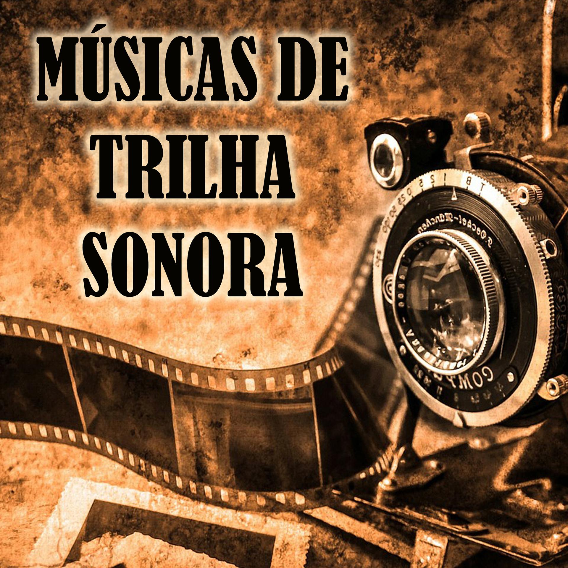 Постер альбома Músicas de Trilha Sonora: As Melhores Trilhas Sonoras do Cine. Músicas Temas de Filmes