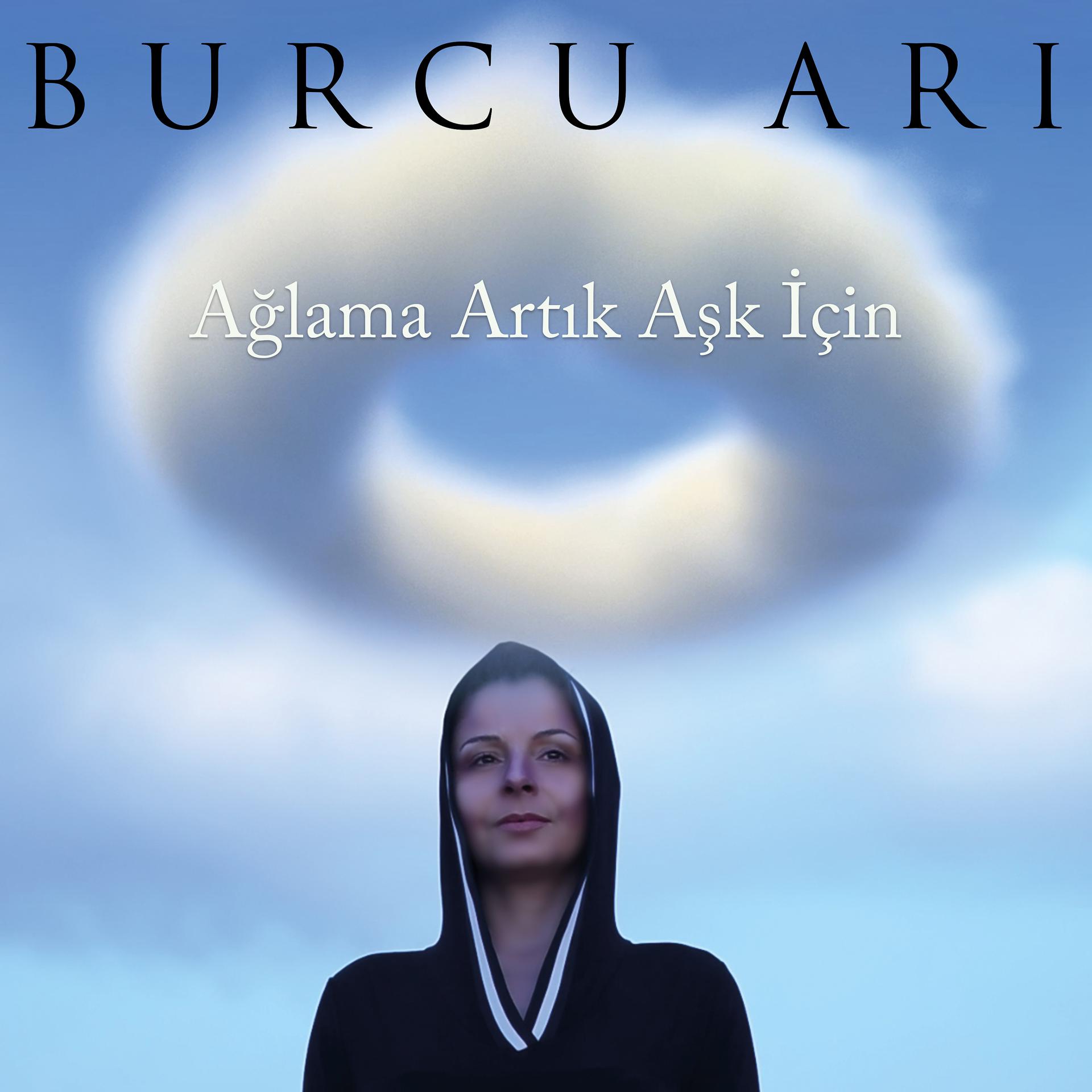 Постер альбома Ağlama Artık Aşk İçin