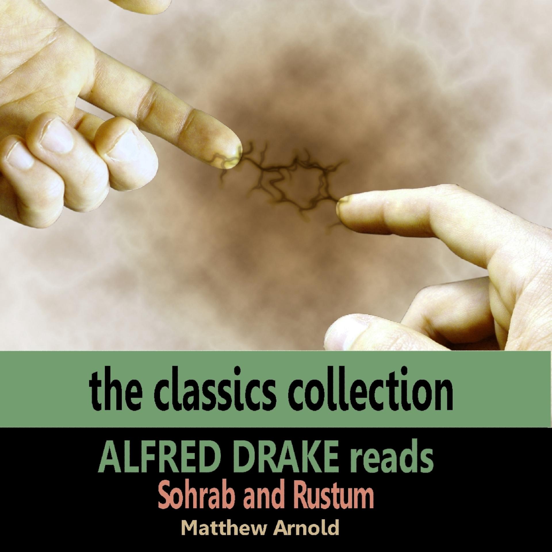 Постер альбома Alfred Drake Reads Sohrab and Rustum