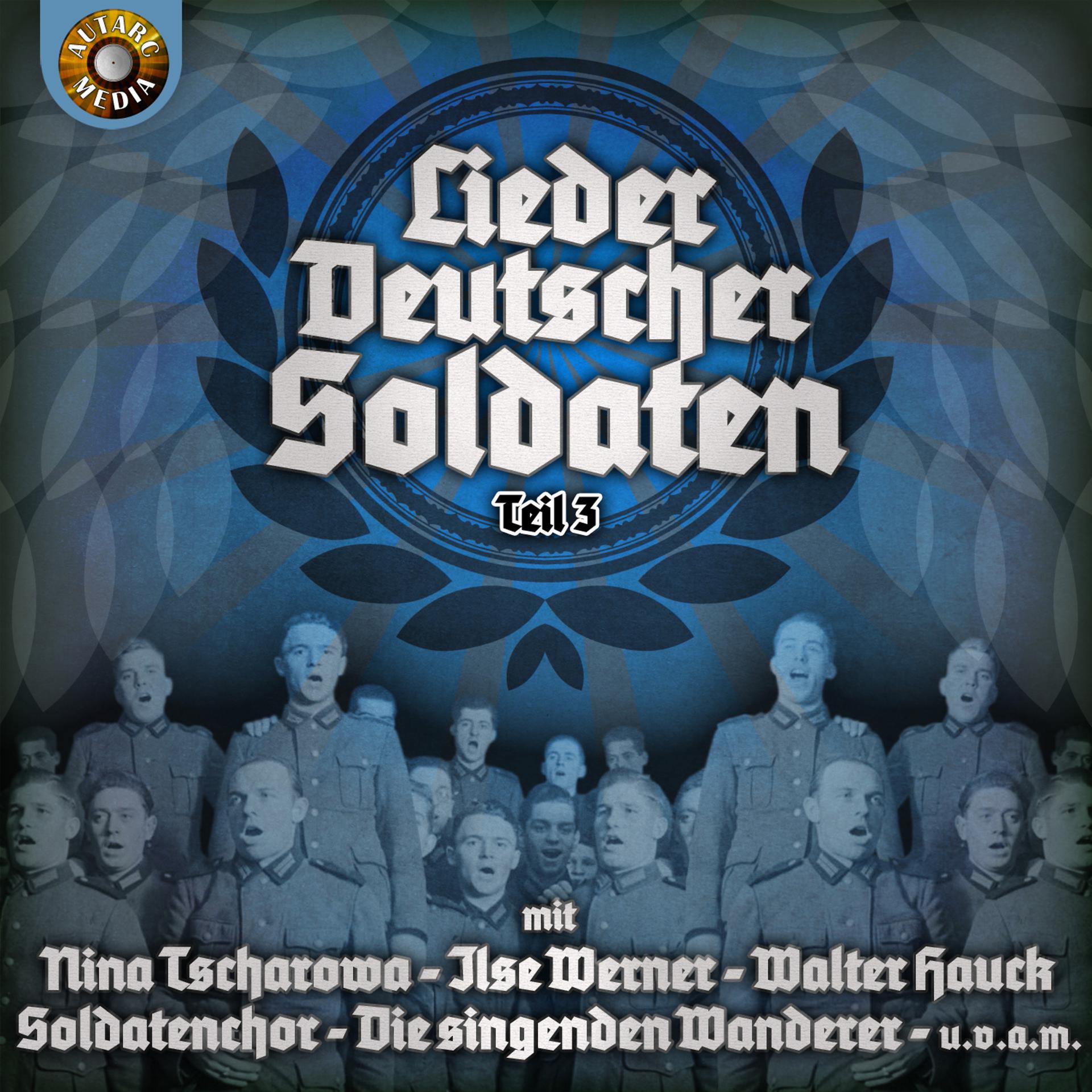 Постер альбома Lieder deutscher Soldaten, Vol. 3