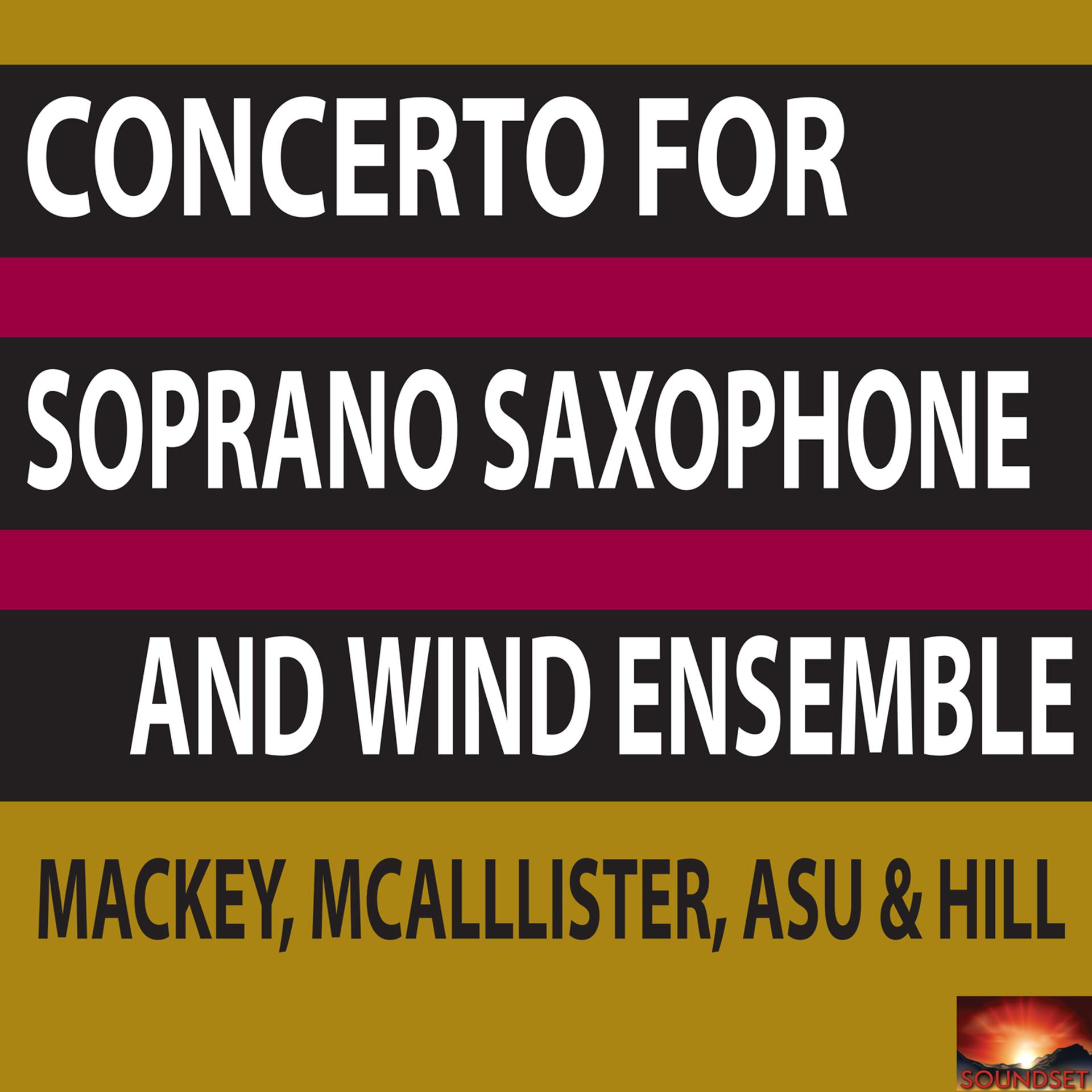 Постер альбома Concerto for Soprano Saxophone and Wind Ensemble