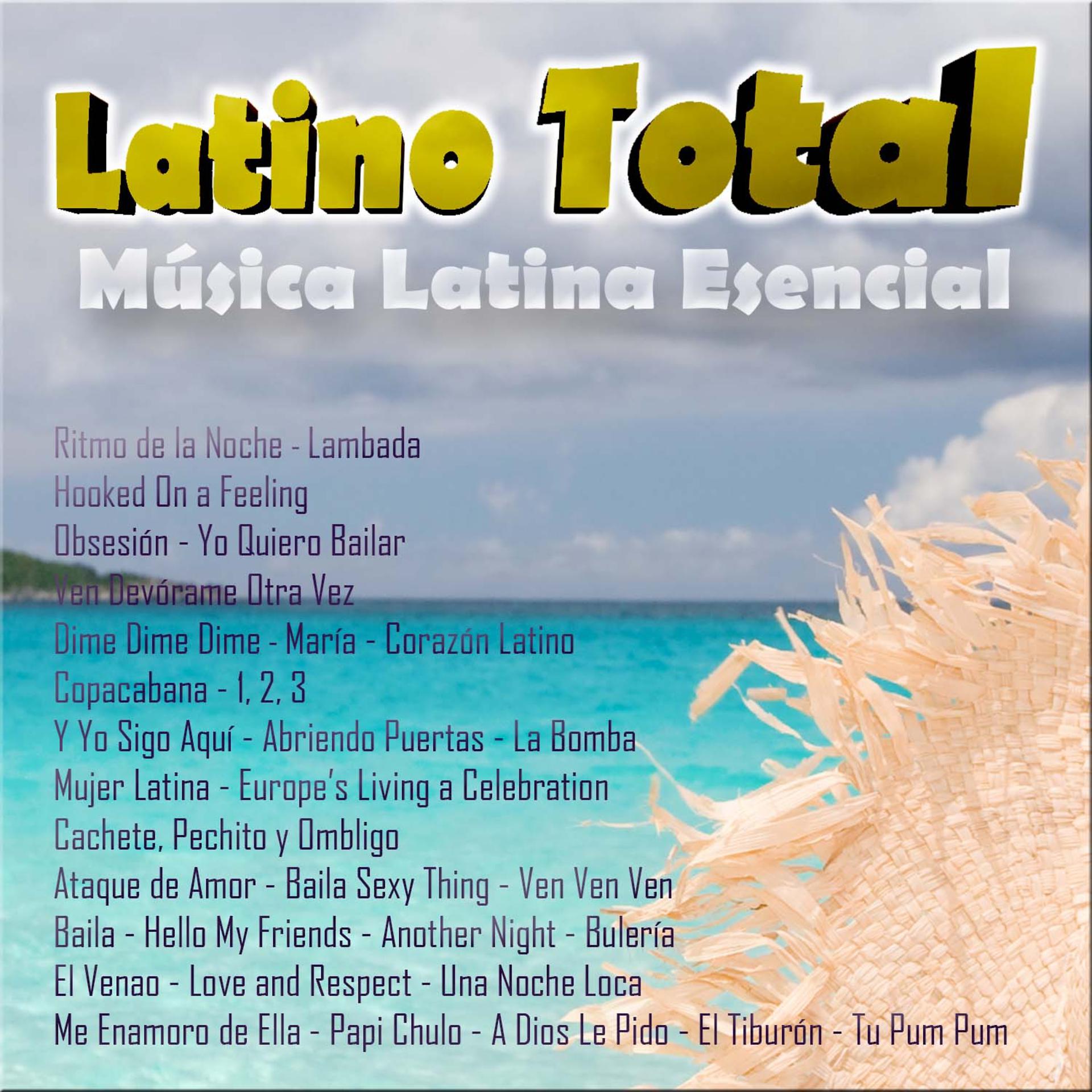 Постер альбома Latino Total - Música Latina Esencial