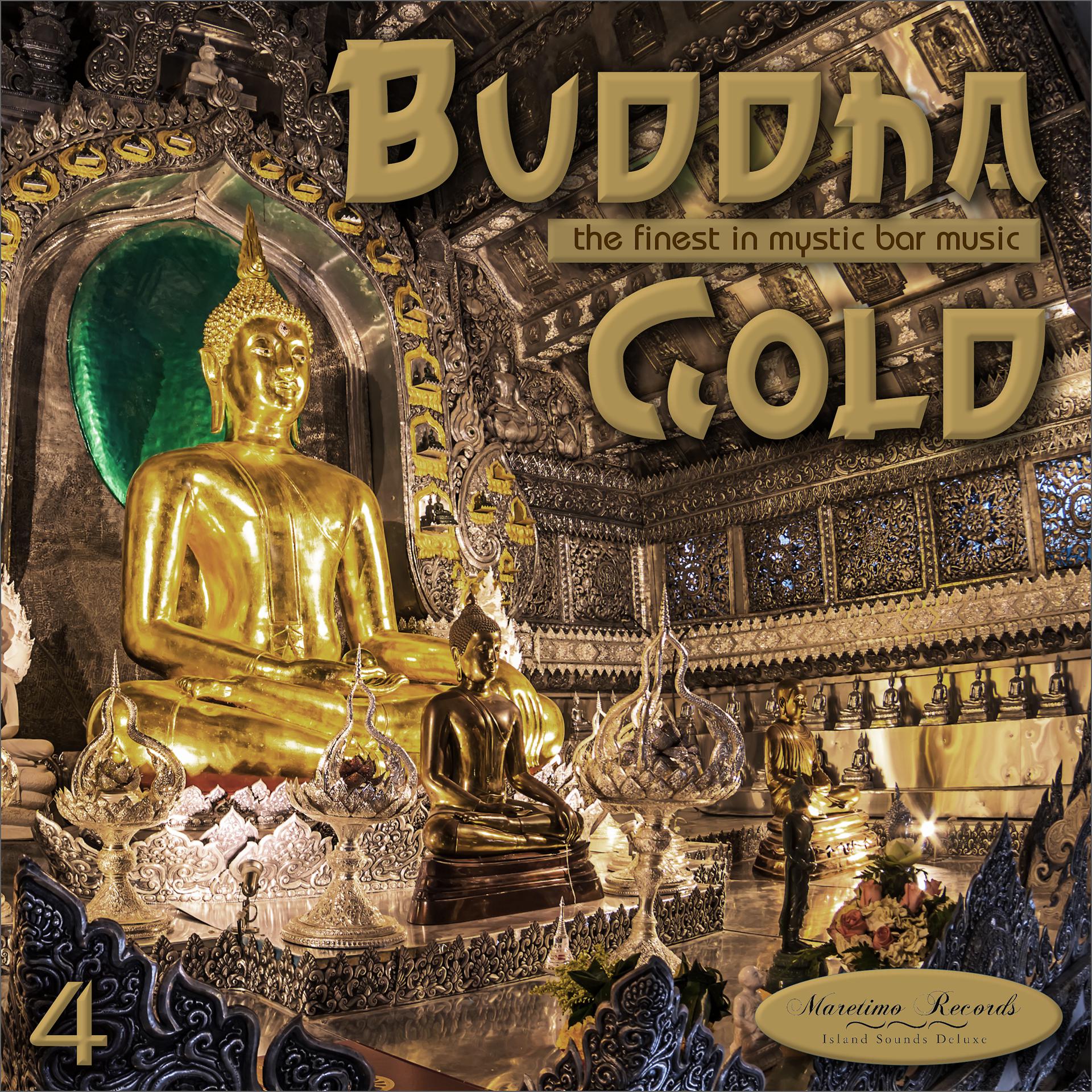 Постер альбома Buddha Gold, Vol. 4 - The Finest in Mystic Bar Music