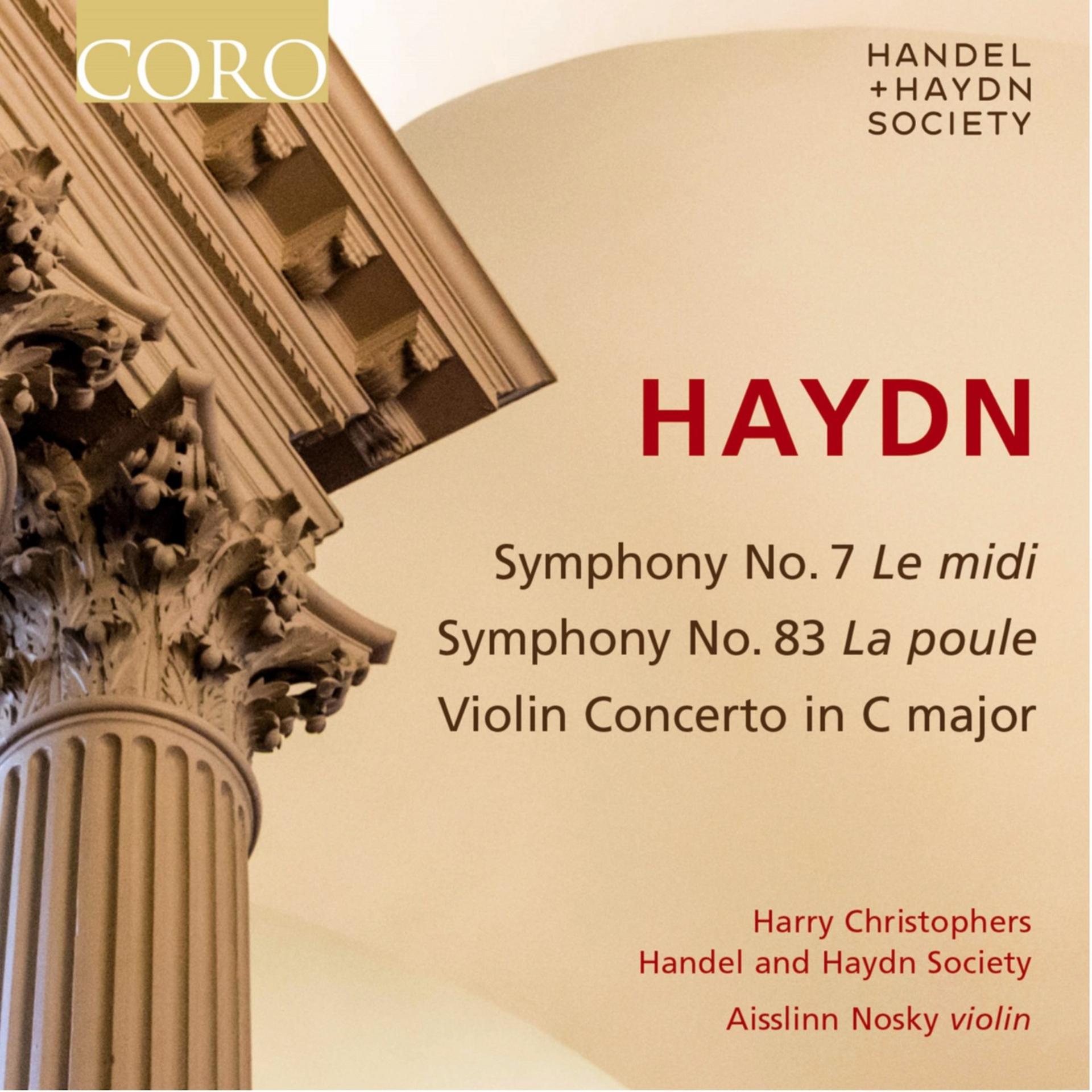 Постер альбома Haydn: Symphony No. 7, Symphony No. 83 & Violin Concerto in C Major