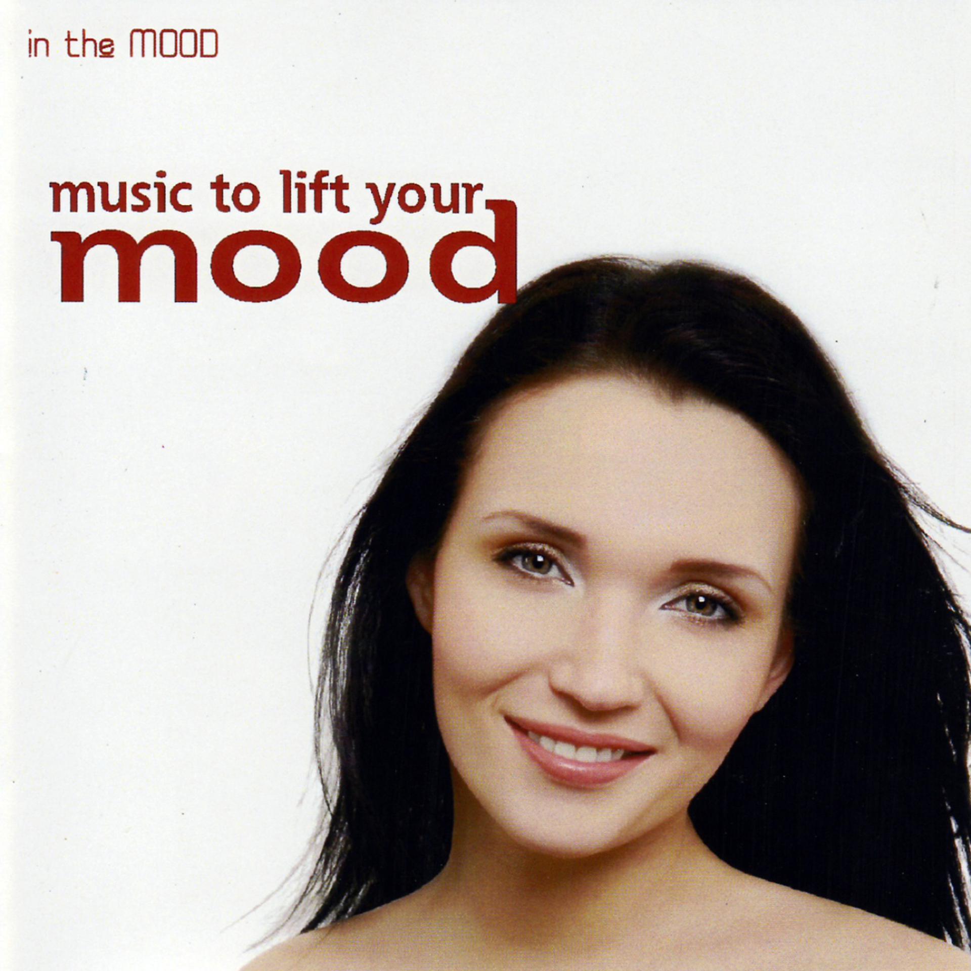 Постер альбома Music to Lift Your Mood