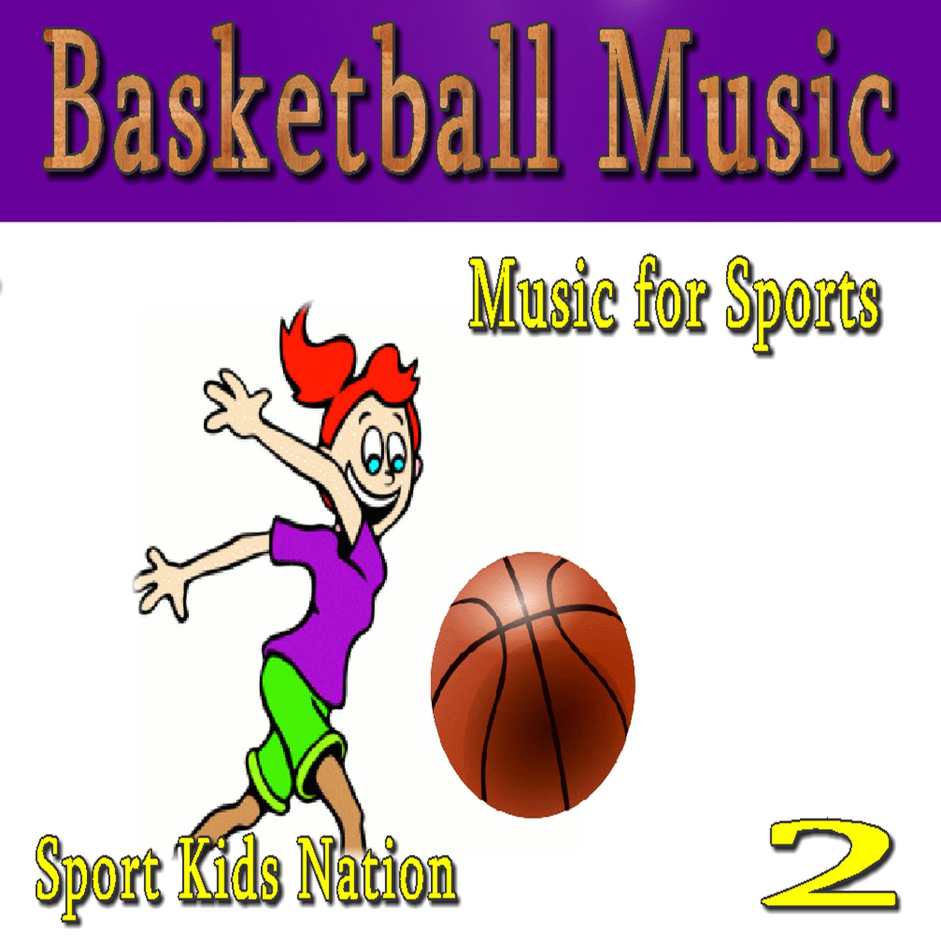 Постер альбома Music for Sports Basketball Music, Vol. 2 (Instrumental)