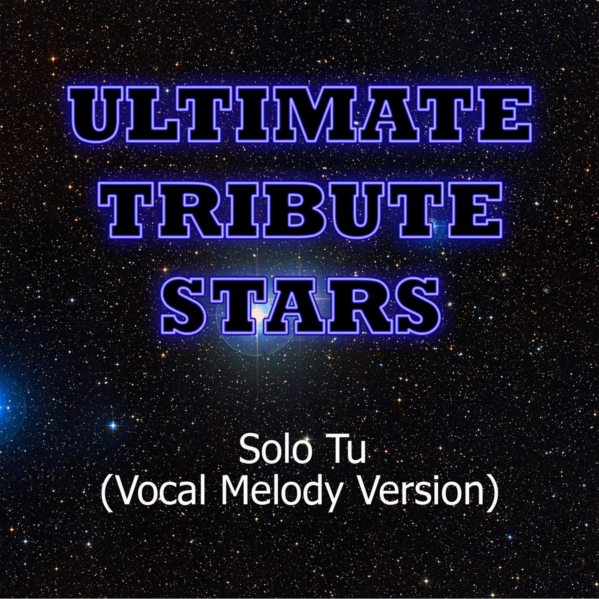 Постер альбома Patrizio - Solo Tu (Vocal Melody Version)