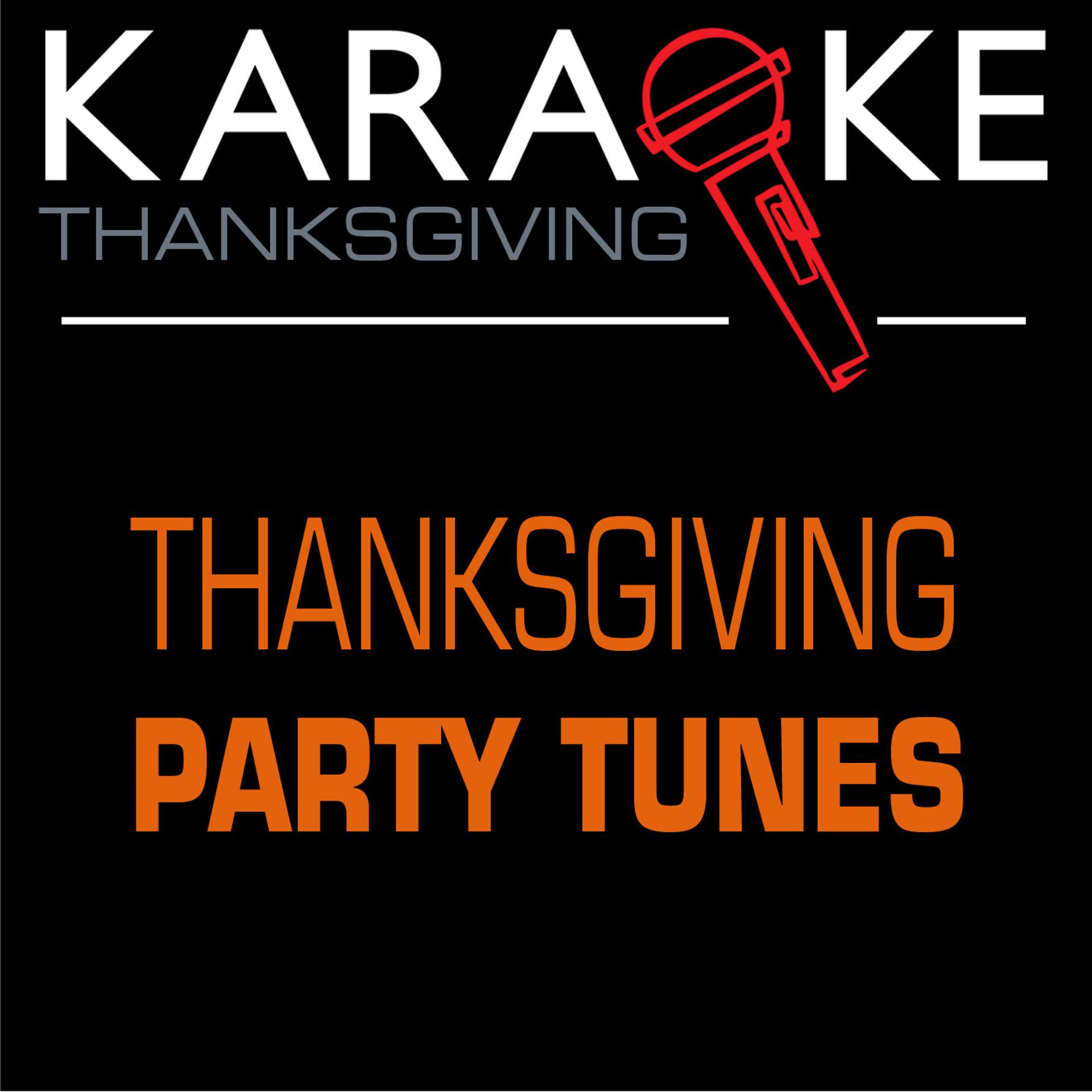 Постер альбома Thanksgiving Karaoke Party Tunes