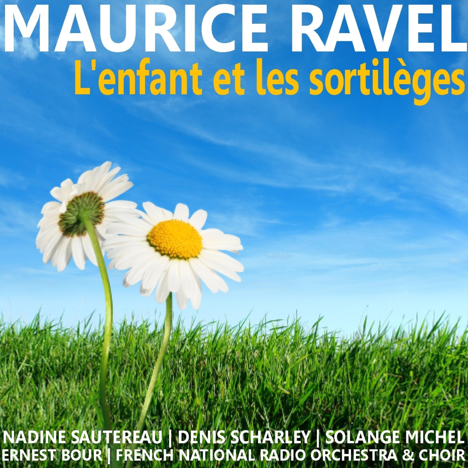 Постер альбома Ravel: L'enfant et les sortilèges