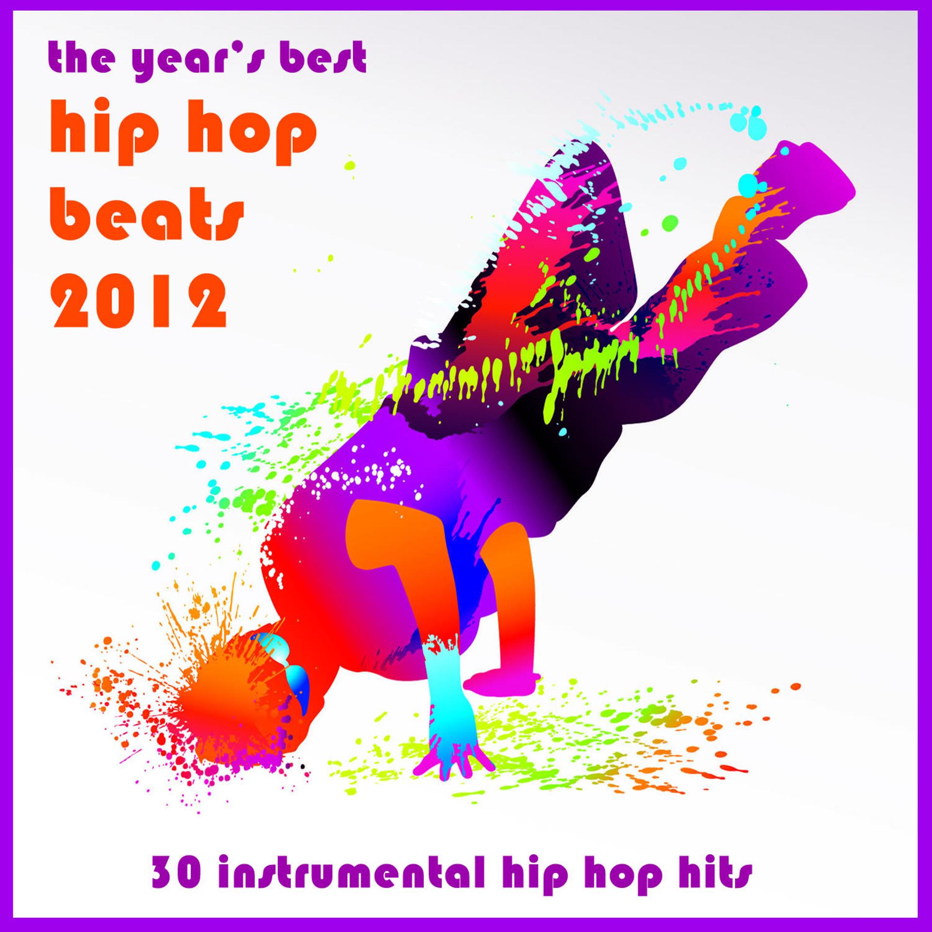 Постер альбома The Year's Best Hip Hop Beats 2012: 30 Instrumental Hip Hop Hits