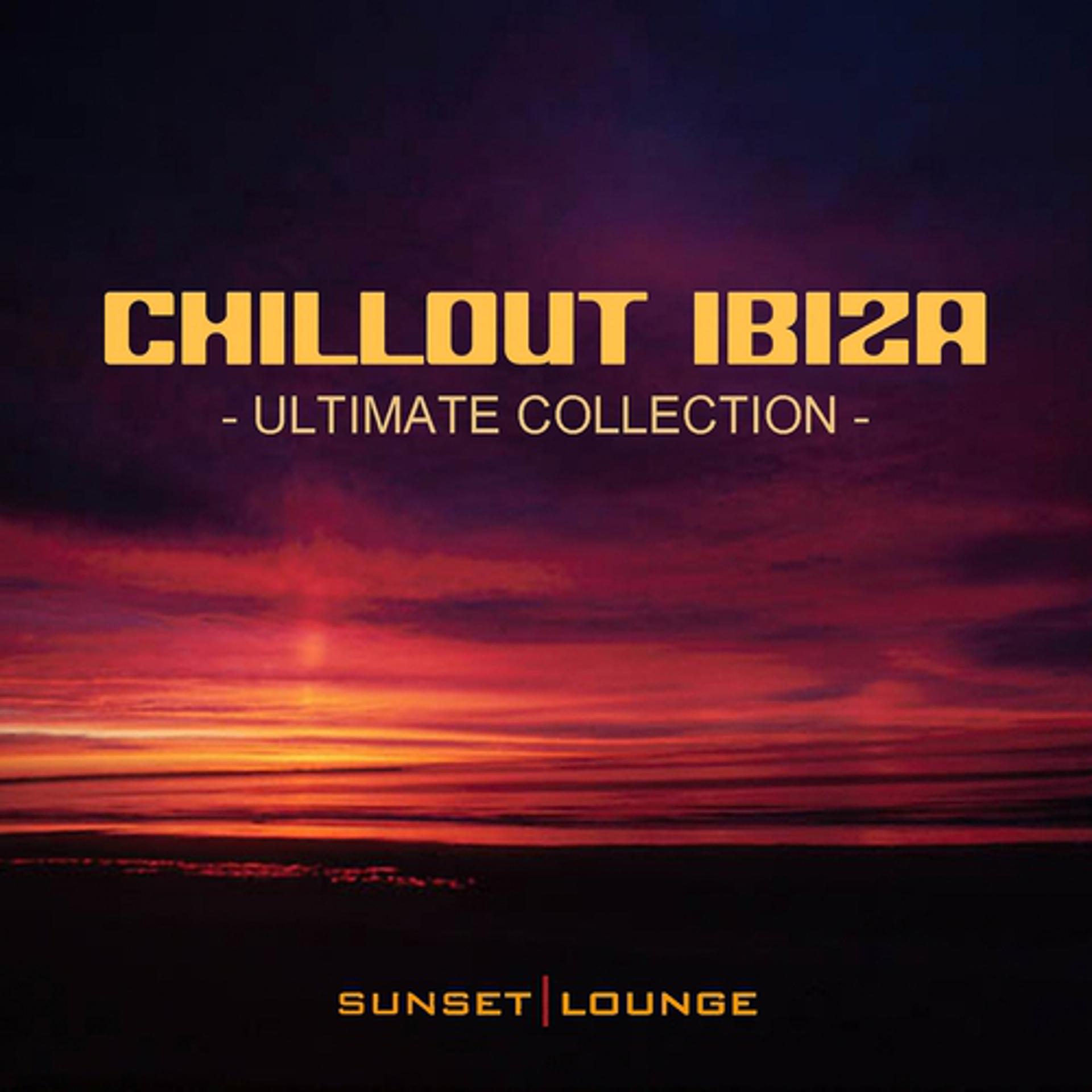 Постер альбома Chill Out Ibiza - Ultimate Collection