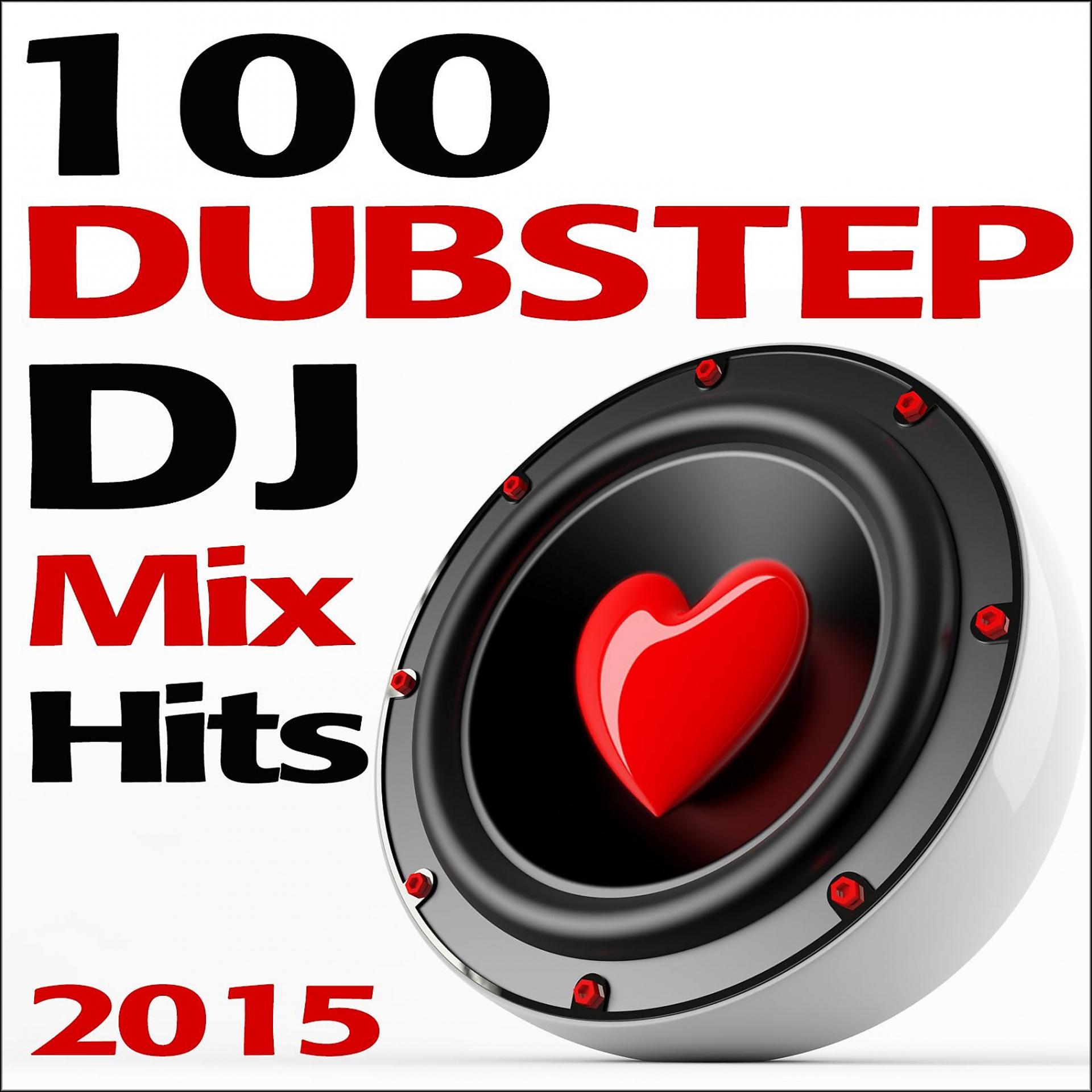 Постер альбома 100 Dubstep Hits DJ Mix 2015
