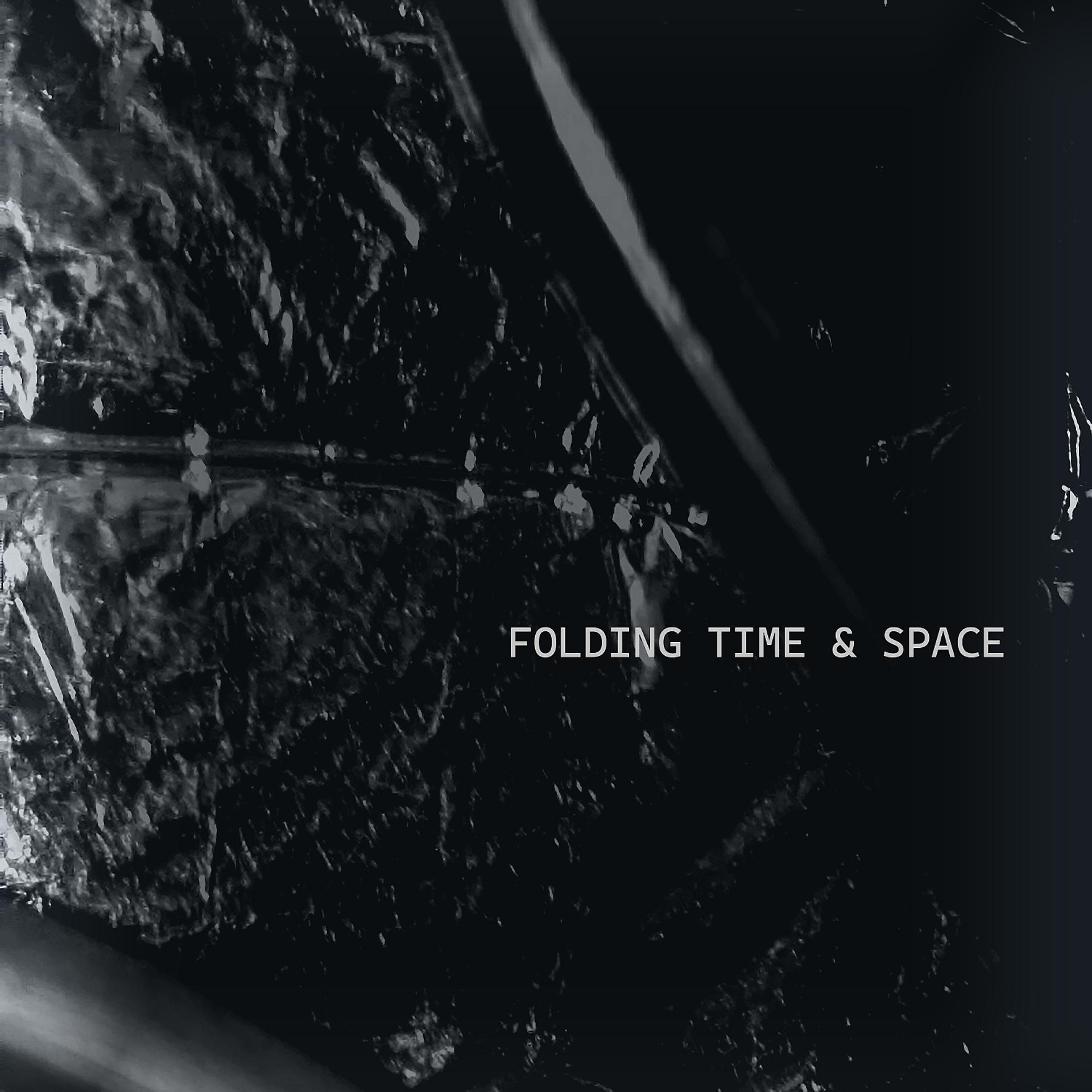 Постер альбома Folding Time and Space