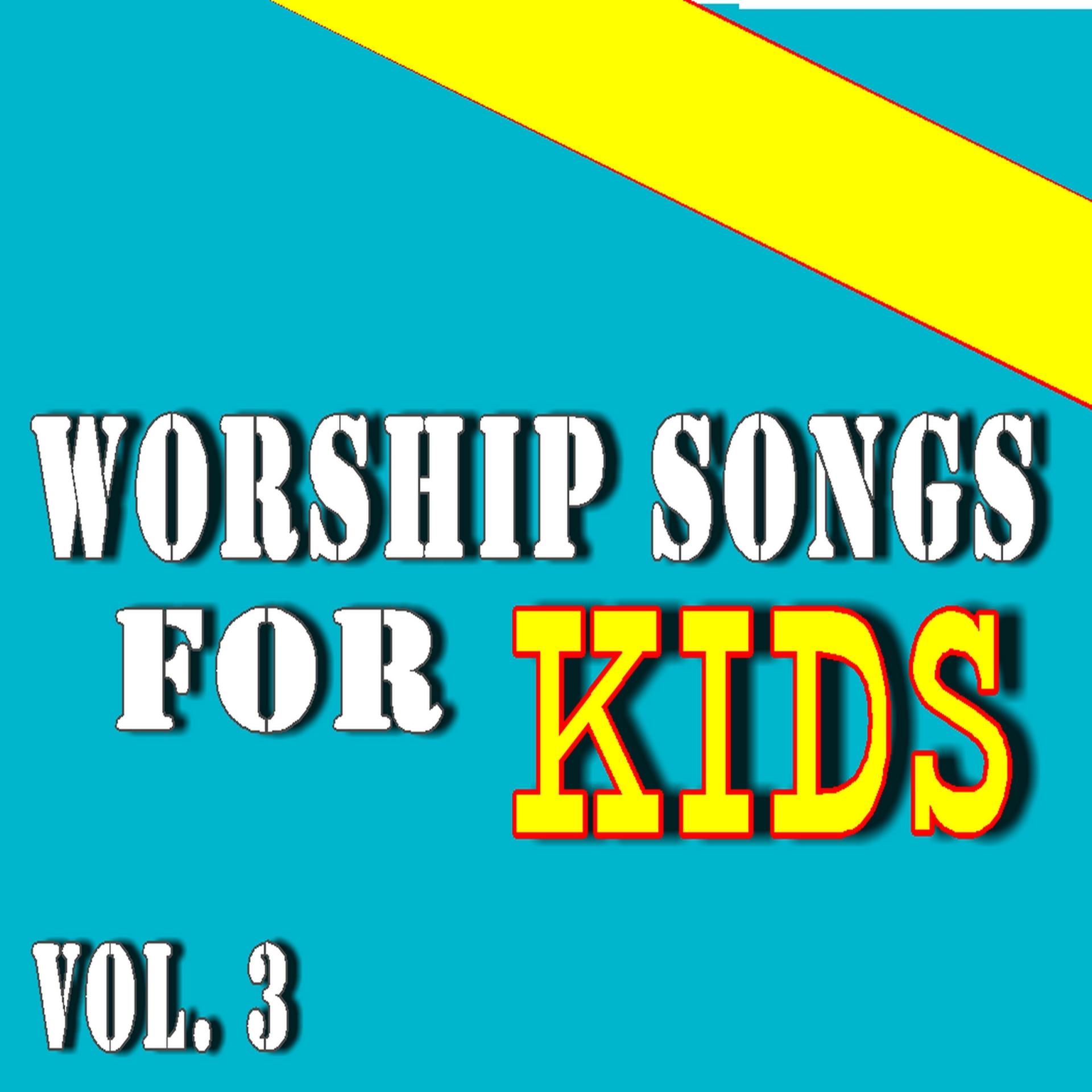 Постер альбома Worship Songs for Kids, Vol. 3 (Special Edition)