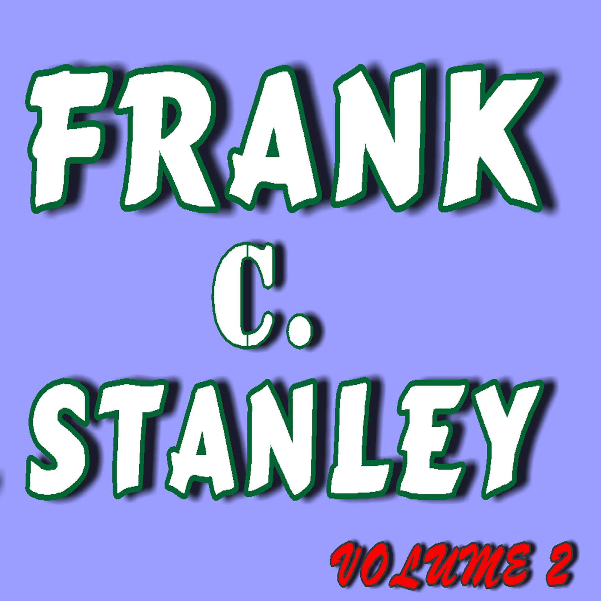 Постер альбома Frank C. Stanley, Vol. 2