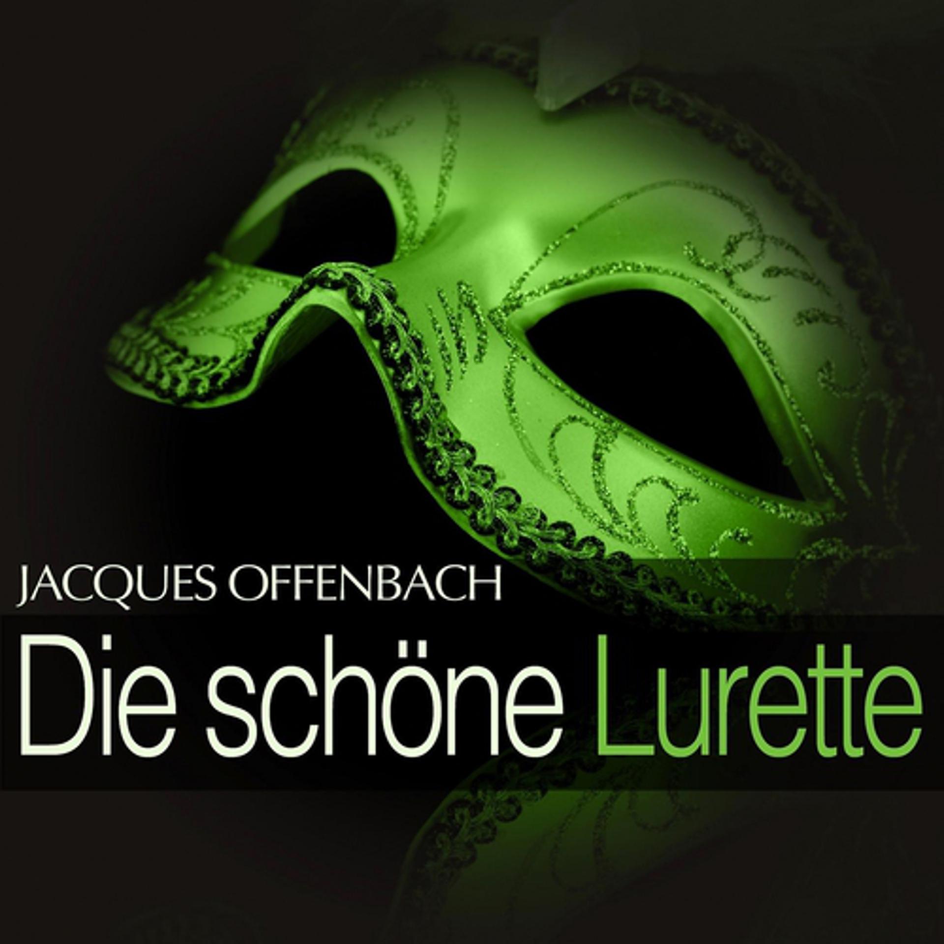 Постер альбома Offenbach: Die schöne Lurette