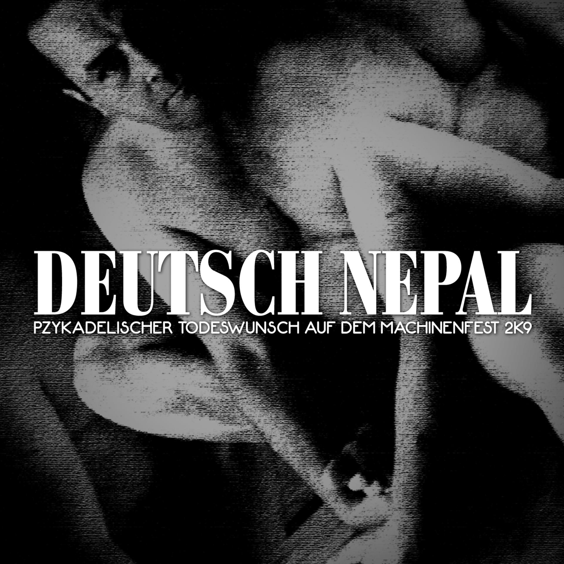 Постер альбома Pzykadelischer Todeswunsch Auf Dem Machinenfest 2k9 - Deutsch Nepal Live In Essen